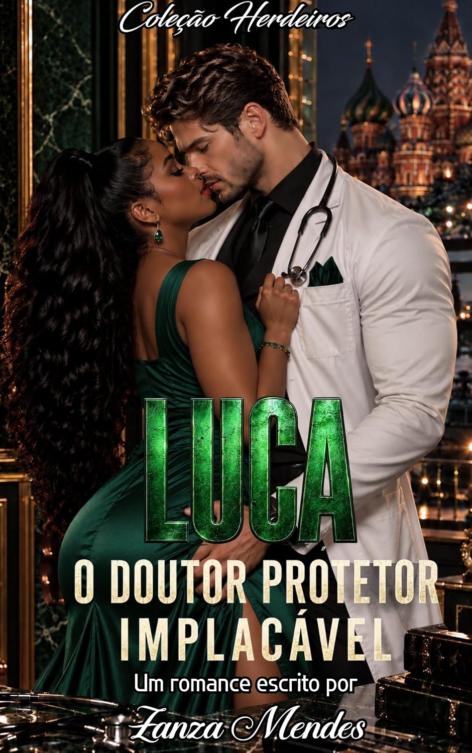 LUCA O DOUTOR PROTETOR IMPLACÁVEL (COLEÇÃO HERDEIROS Livro 4) baixar livro de graça