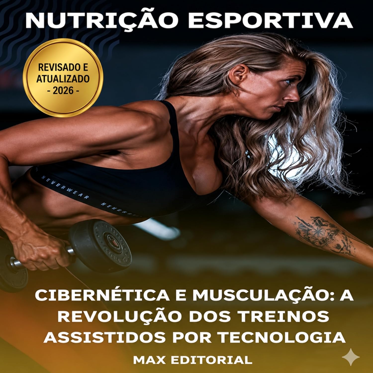 Cibernética e Musculação: A Revolução dos Treinos Assistidos por Tecnologia (NUTRIÇÃO ESPORTIVA, MUSCULAÇÃO & HIPERTROFIA) baixar o livro de graça