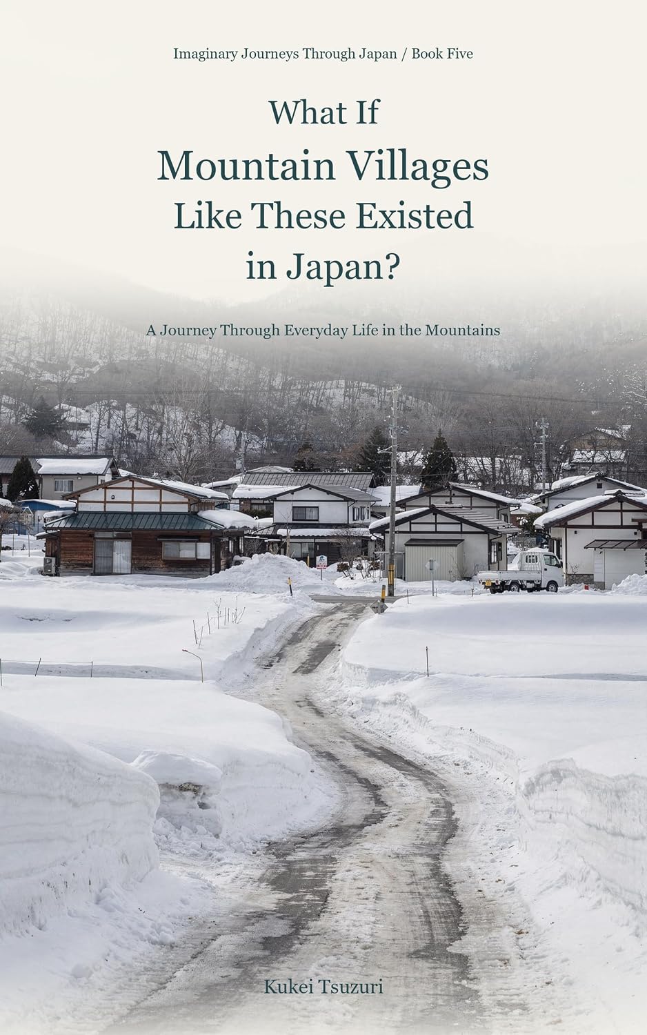 capítulo por capítulo baixar What If Mountain Villages Like These Existed in Japan?: A Journey Through Everyday Life in the Mountains (Imaginary Journeys Through Japan Book 5) (English Edition)