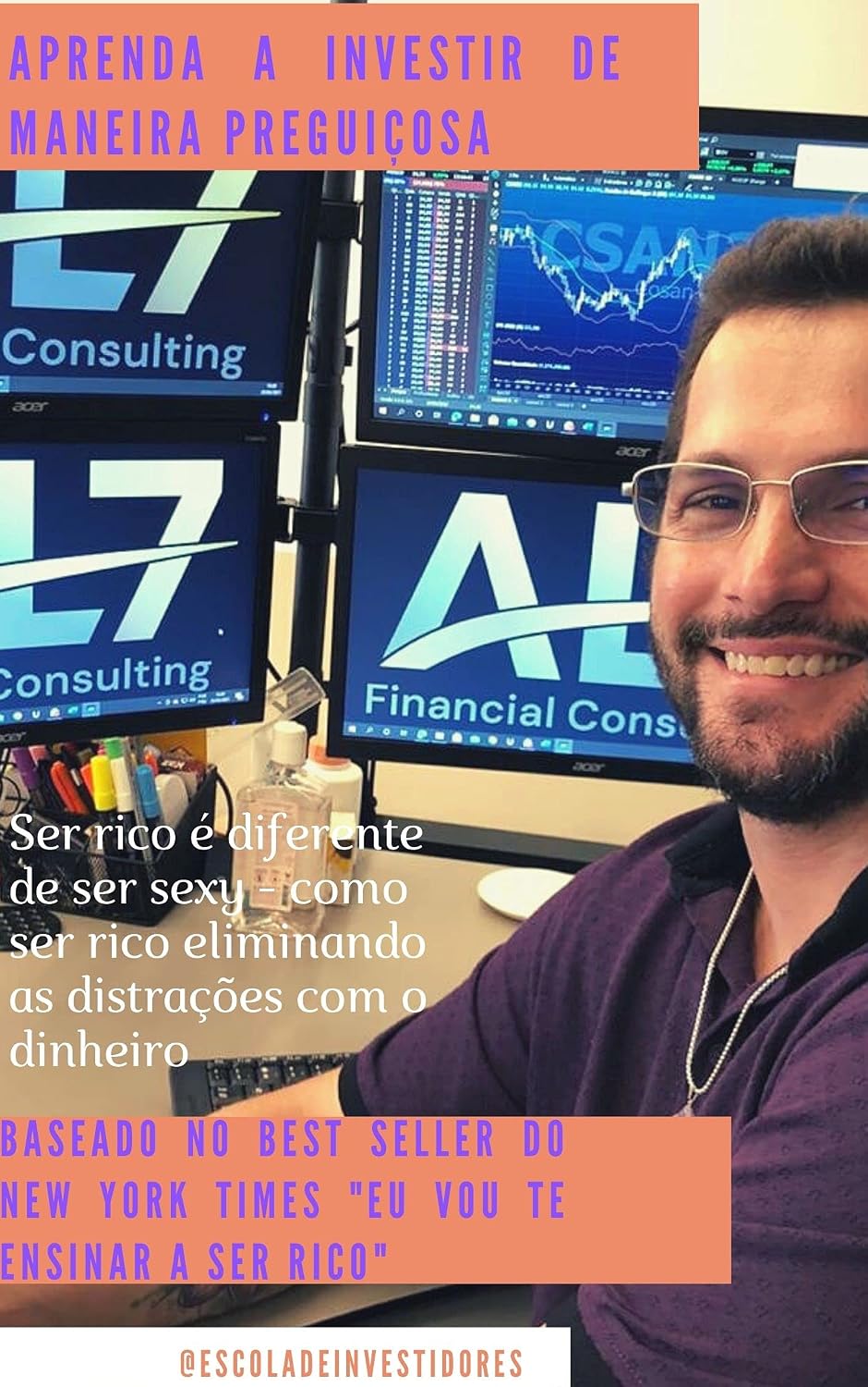 capítulo por capítulo baixar Aprenda a Investir de Maneira Preguiçosa: Ser sexy é diferente de ser rico - como eliminar as distrações com o dinheiro e ser rico