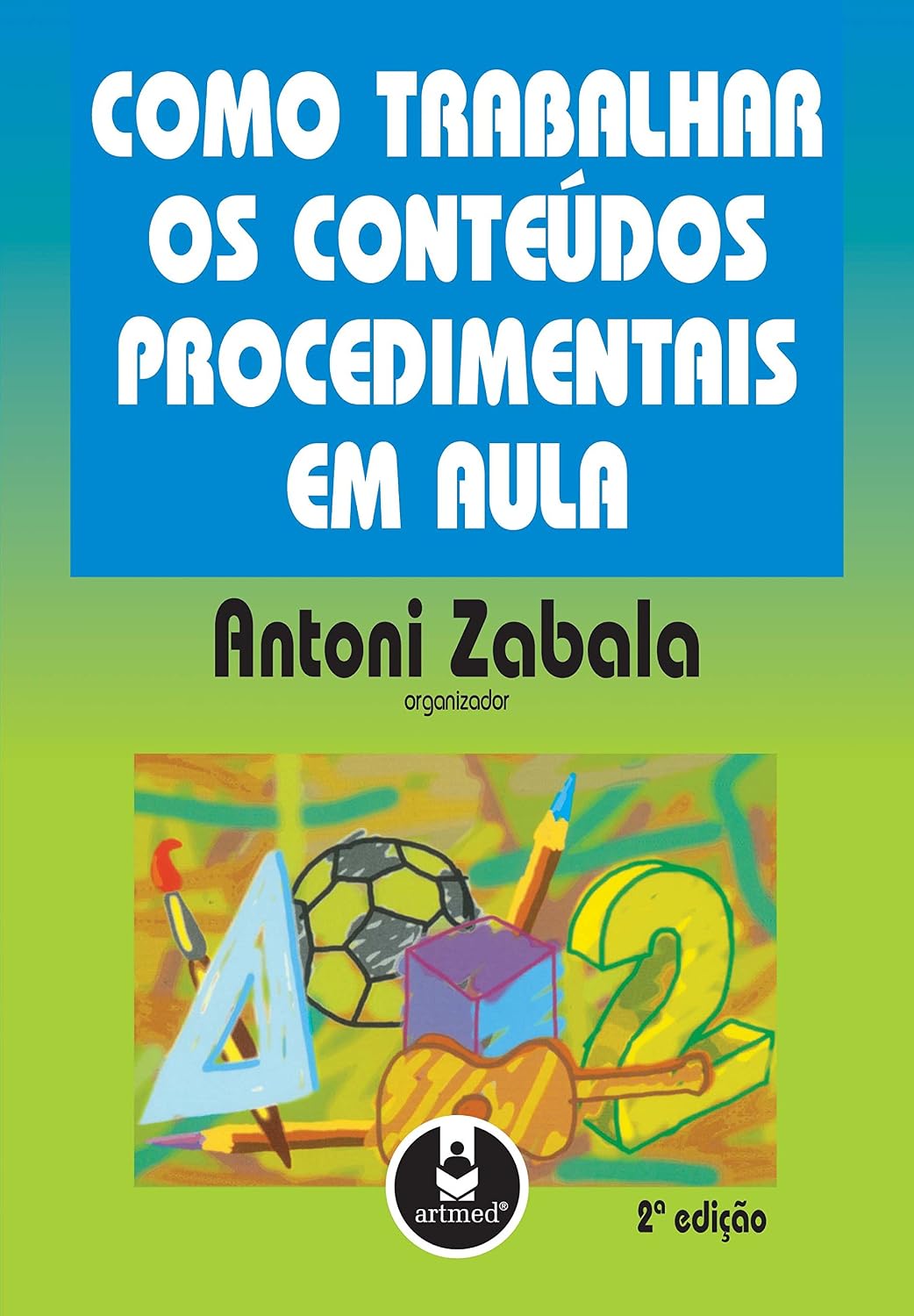 ler totalmente Como Trabalhar os Conteúdos Procedimentais em Aula