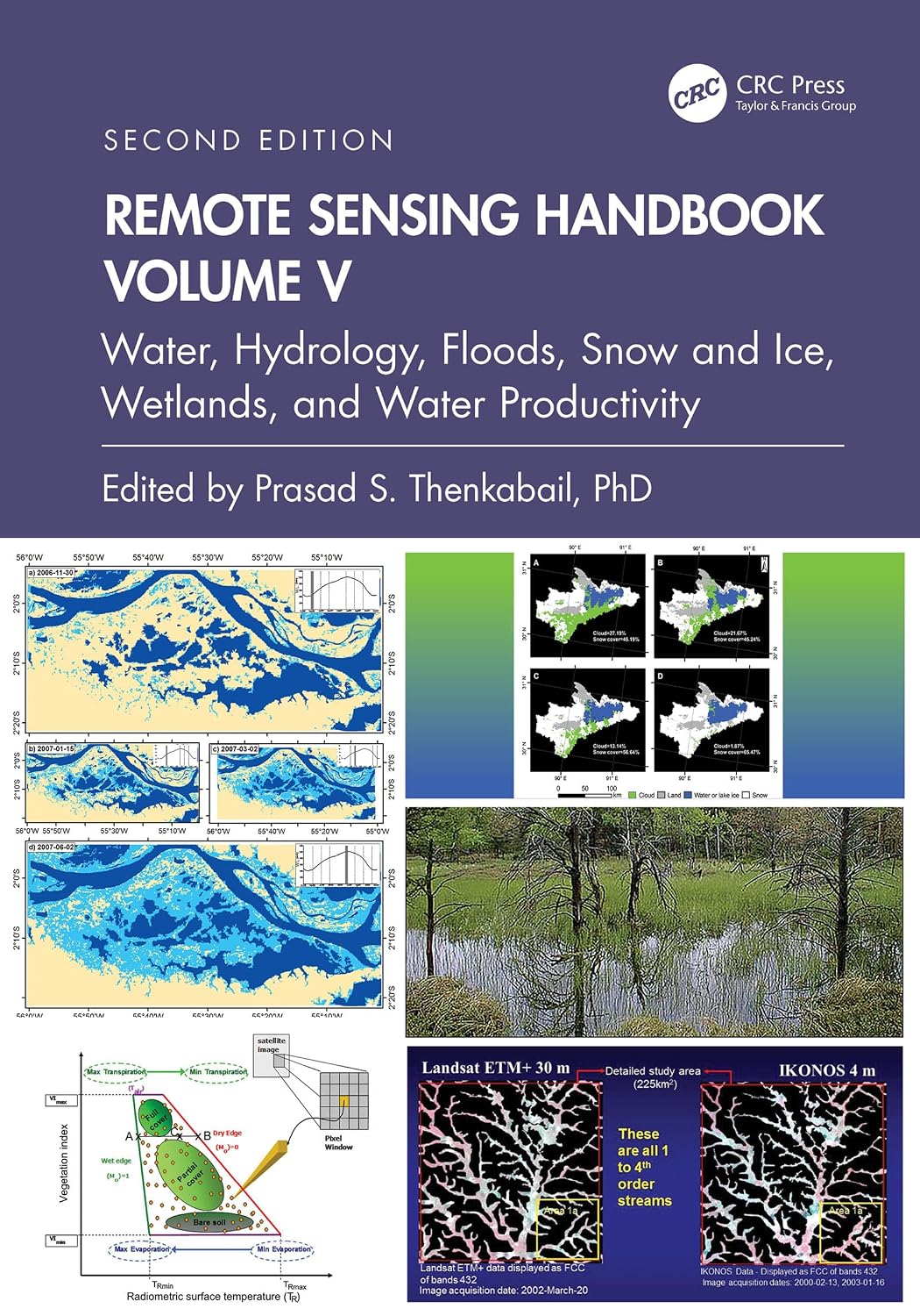 Remote Sensing Handbook, Volume V: Water, Hydrology, Floods, Snow and Ice, Wetlands, and Water Productivity (English Edition)