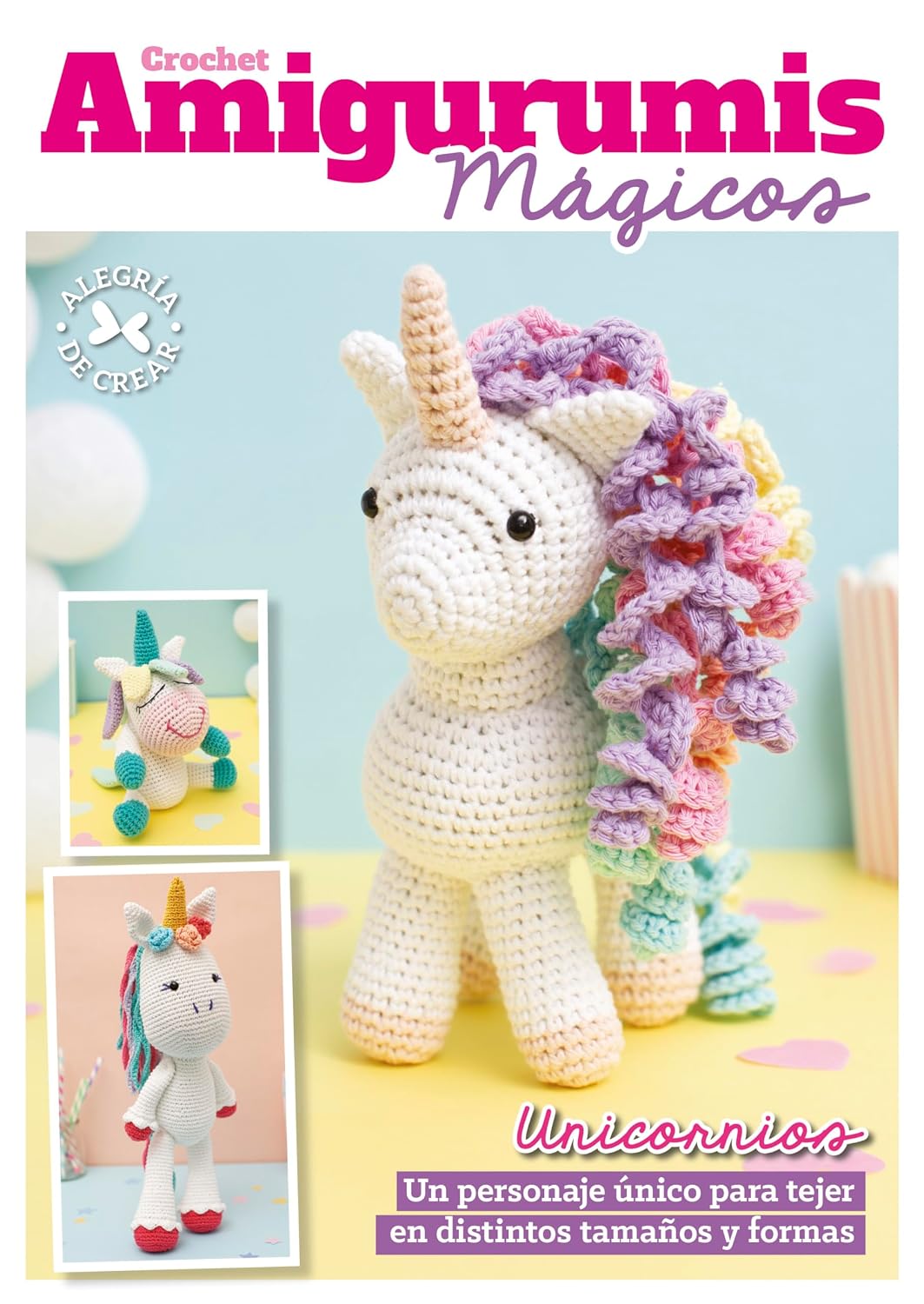 capítulo por capítulo baixar Crochet Amigurumis mágicos: Unicornios. Un personaje único para tejer en distintos tamaños y formas (Spanish Edition)