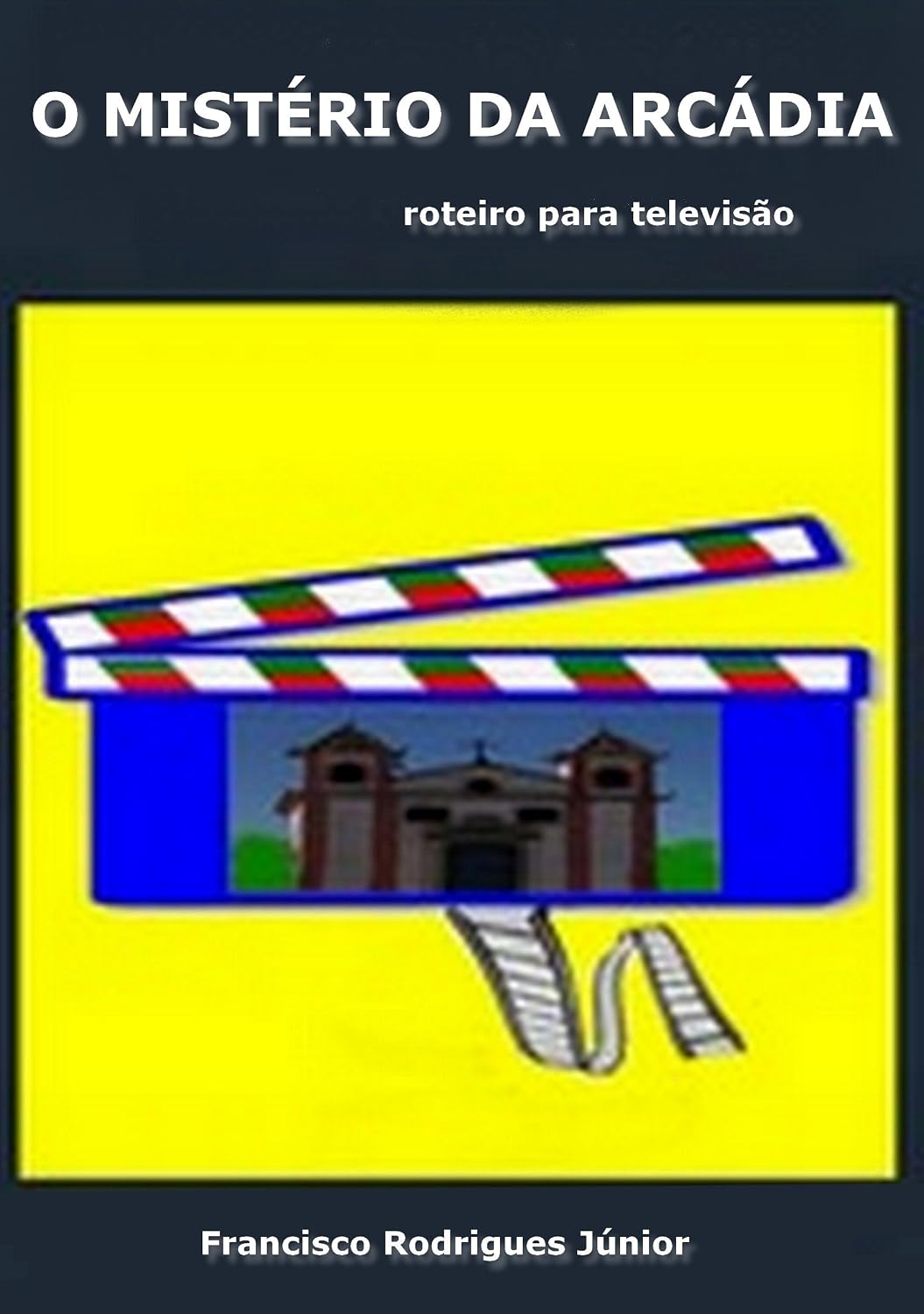 O MISTÉRIO DA ARCÁDIA: Roteiro para televisão baixar o livro de graça
