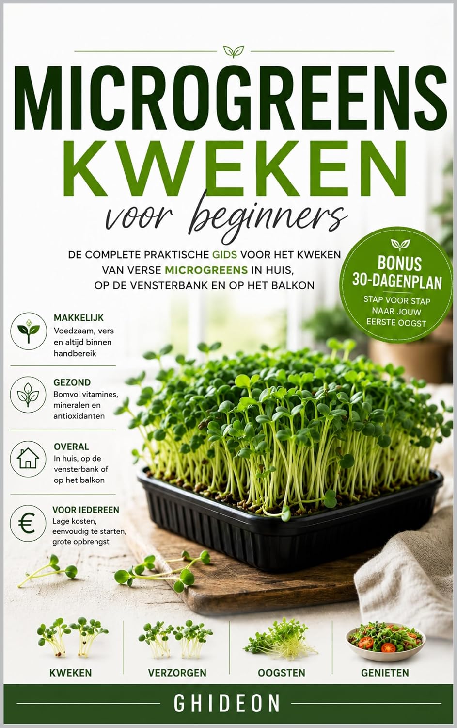 Microgreens kweken voor beginners: De complete praktische gids voor het kweken van verse microgroenten in huis, op de vensterbank en op het balkon (Ghideon... Business Series Book 6) (Dutch Edition) baixar livro de graça