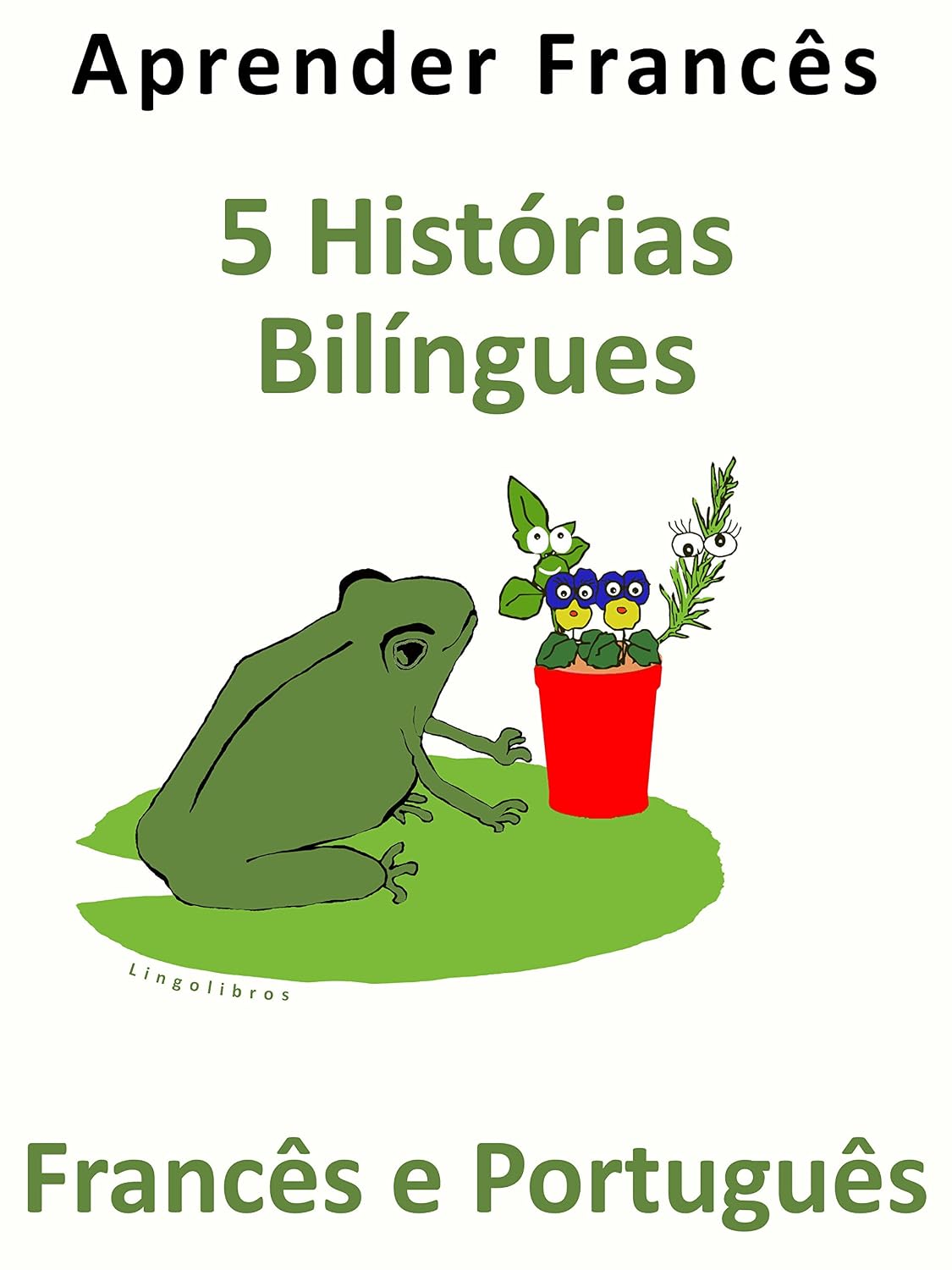 Aprender Francês: 5 Histórias Bilíngues - Francês e Português baixar o livro de graça