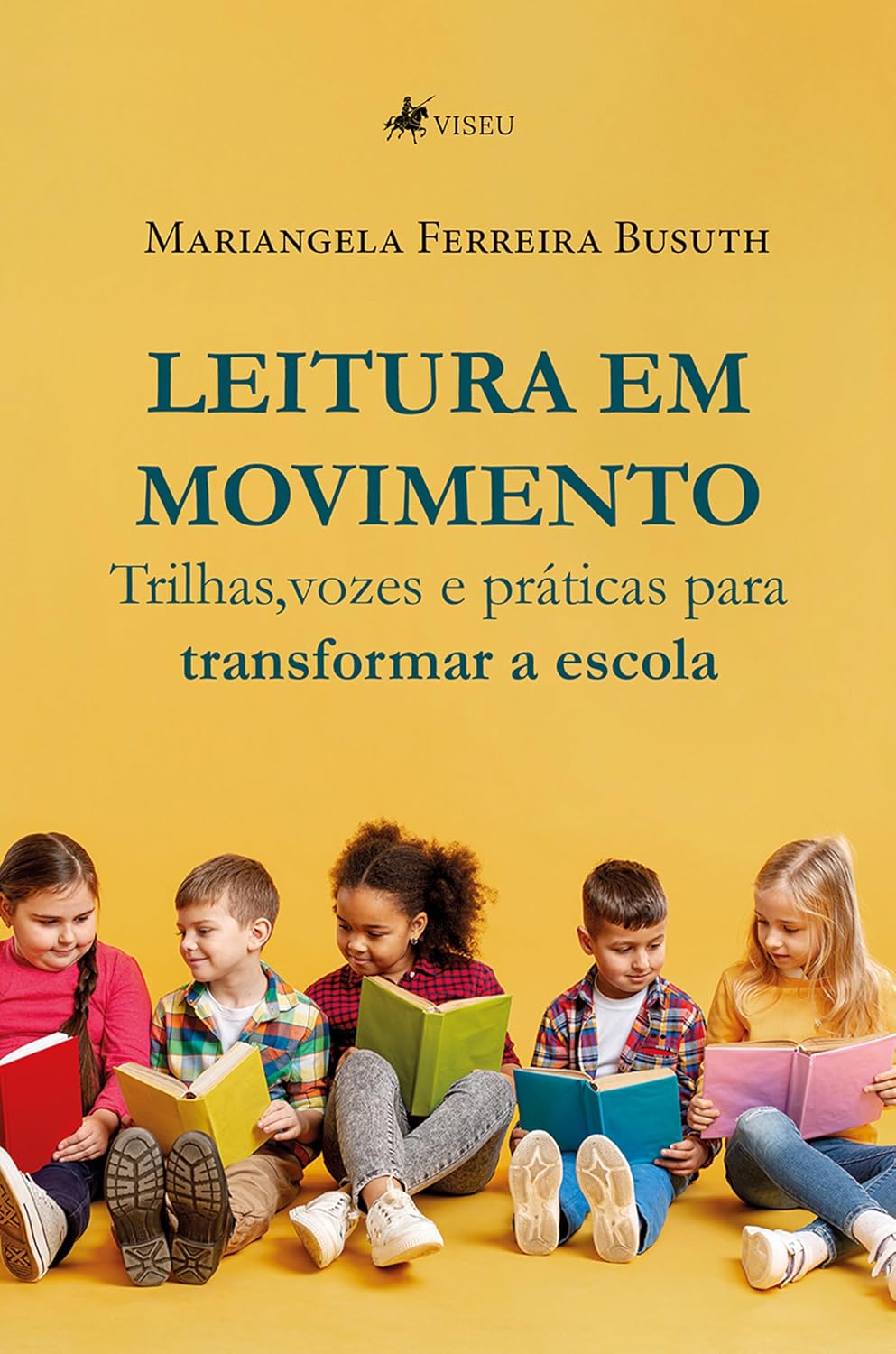 Leitura em Movimento: Trilhas, Vozes e Práticas para Transformar a Escola