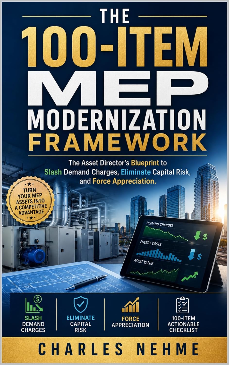 ler totalmente The 100-Item MEP Modernization Framework: This checklist is designed for commercial property owners, facility managers, and asset directors (English Edition)