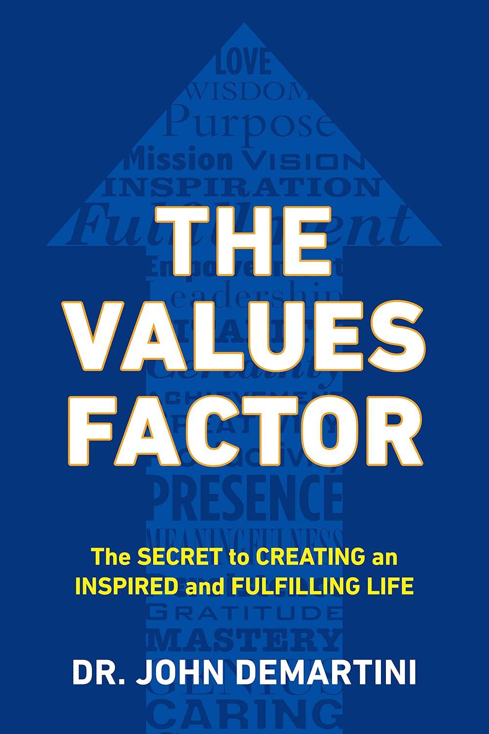 capítulo por capítulo baixar The Values Factor: The Secret to Creating an Inspired and Fulfilling Life (English Edition)