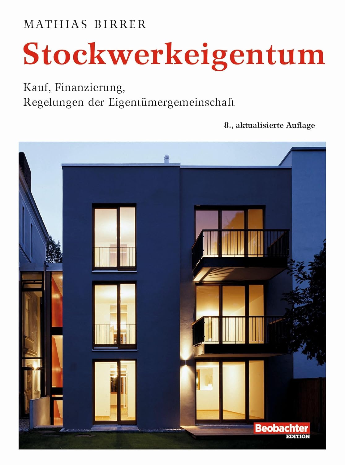 Stockwerkeigentum: Kauf, Finanzierung, Regelung der Eigentümergemeinschaft (German Edition) baixar o livro de graça