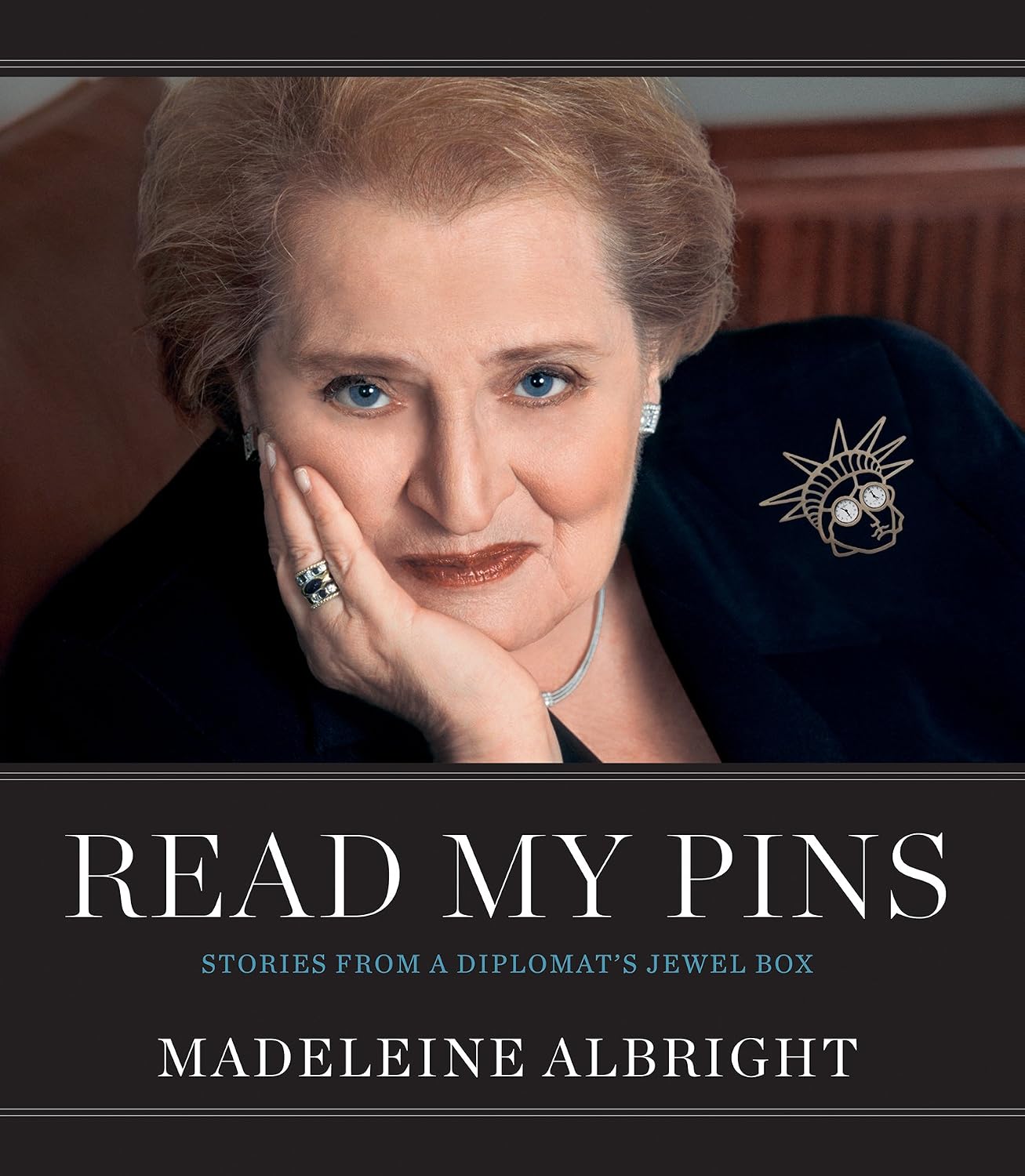 Read My Pins: Stories from a Diplomat's Jewel Box – A Compelling Illustrated Memoir on Jewelry and Politics from the First Female Secretary of State (English Edition)