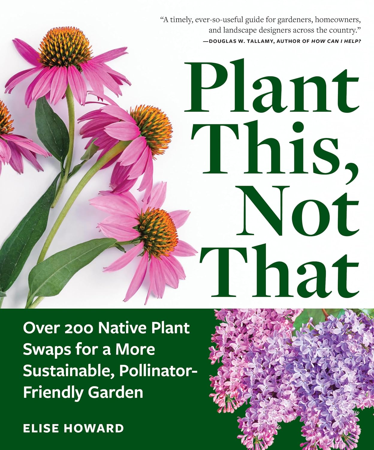 capítulo por capítulo baixar Plant This, Not That: Over 200 Native Plant Swaps for a More Sustainable, Pollinator-Friendly Garden (English Edition)