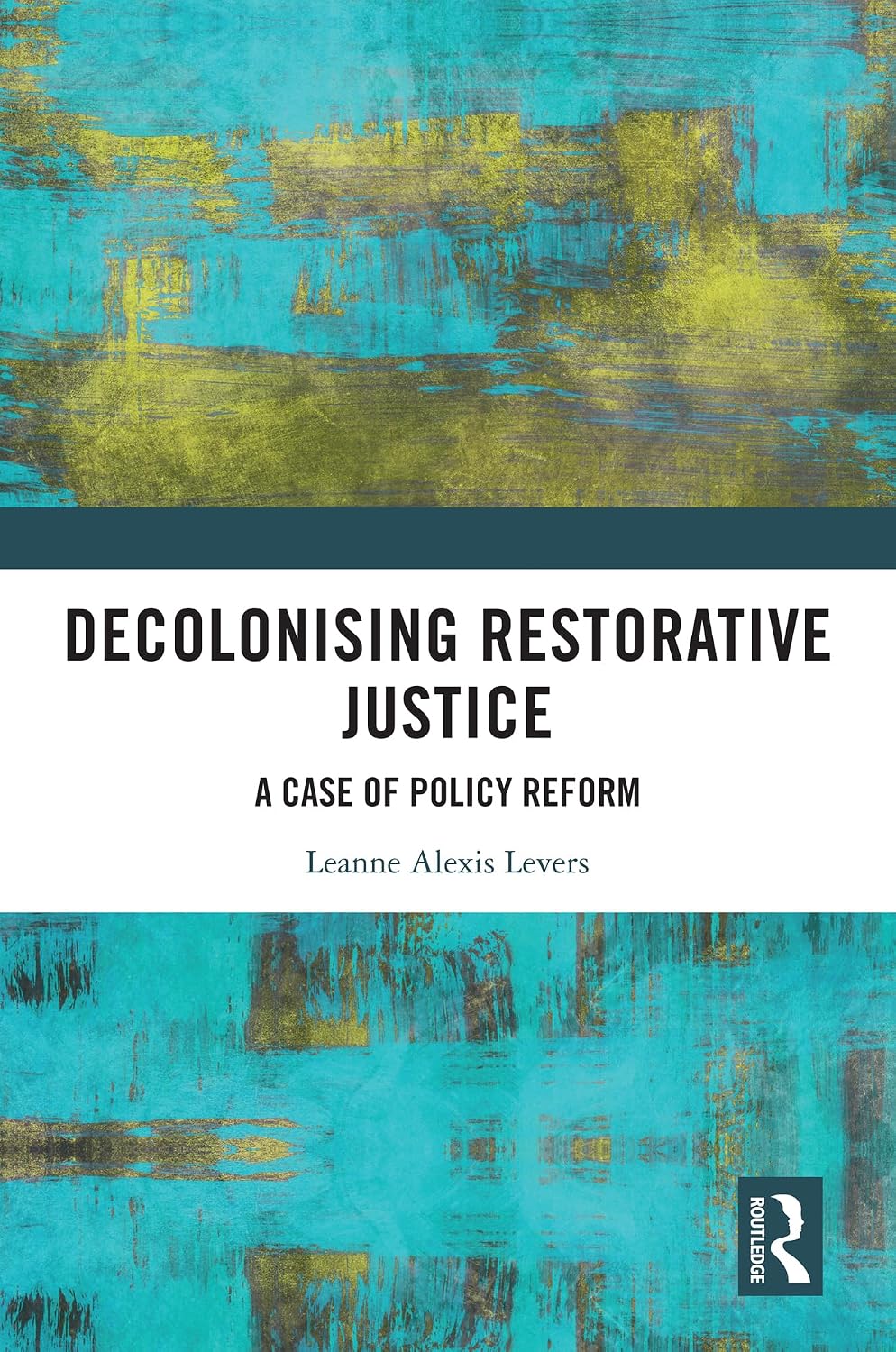 ler totalmente Decolonising Restorative Justice: A Case of Policy Reform (English Edition)