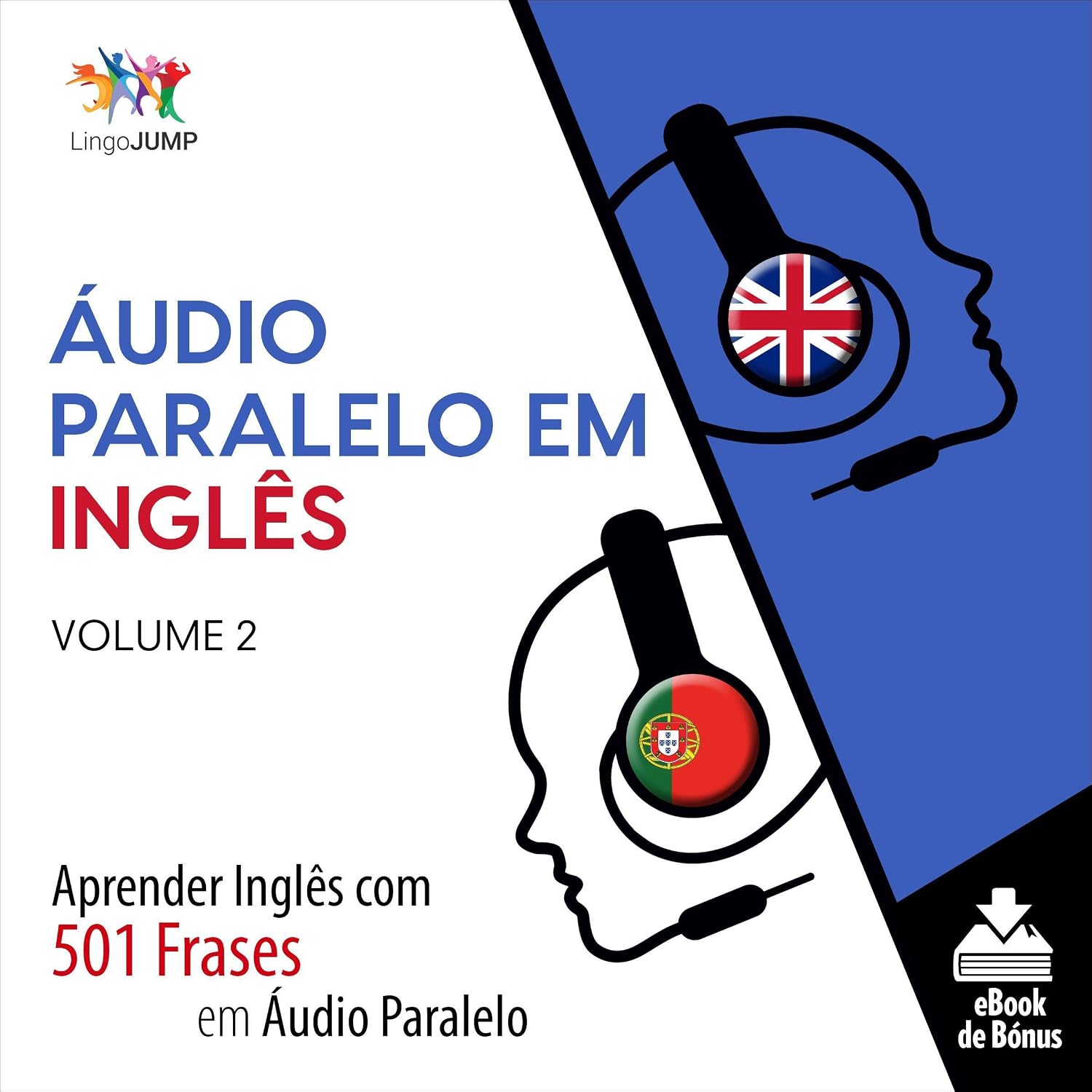 Áudio Paralelo em Inglês: Aprender Inglês com 501 Frases em Áudio Paralelo - Volume 2 [Learn English with 501 Parallel Audio Phrases - Volume 2] baixar o livro de graça