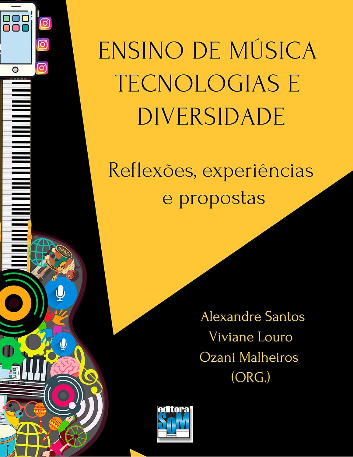 ENSINO DE MÚSICA, TECNOLOGIAS E DIVERSIDADE:: Reflexões, Experiências e Propostas baixar livro de graça