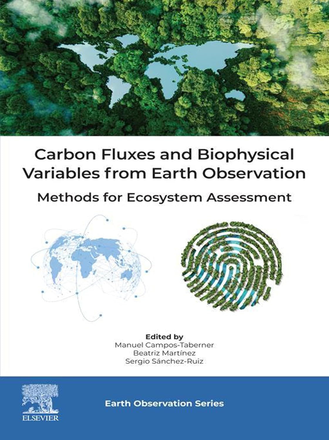 ler totalmente Carbon Fluxes and Biophysical Variables from Earth Observation: Methods for Ecosystem Assessment (English Edition)