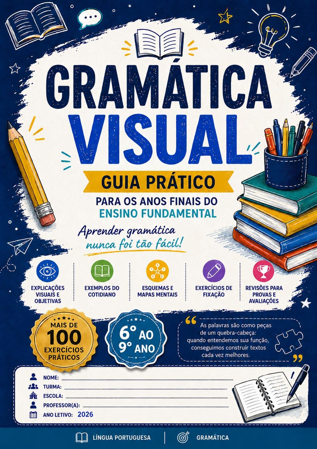 ler totalmente Gramática Visual: Guia Prático para os Anos Finais do Ensino Fundamental (6º ao 9º Ano): Apoio escolar prático alinhado à BNCC com mapas mentais, esquemas visuais e exercícios para fixação.