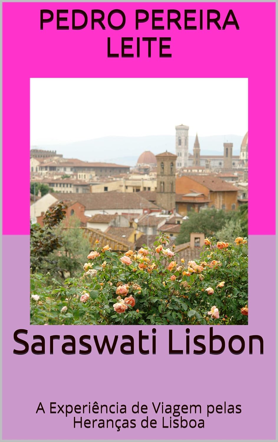 capítulo por capítulo baixar Saraswati Lisbon: A Experiência de Viagem pelas Heranças de Lisboa (Marca d' Água Projets Livro 4)