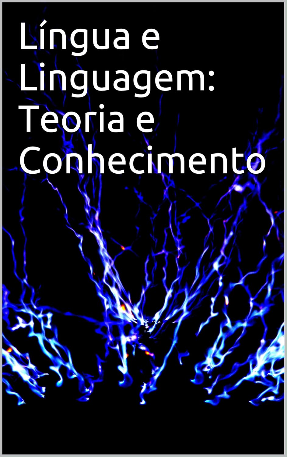 Língua e Linguagem: Teoria e Conhecimento baixar livro de graça