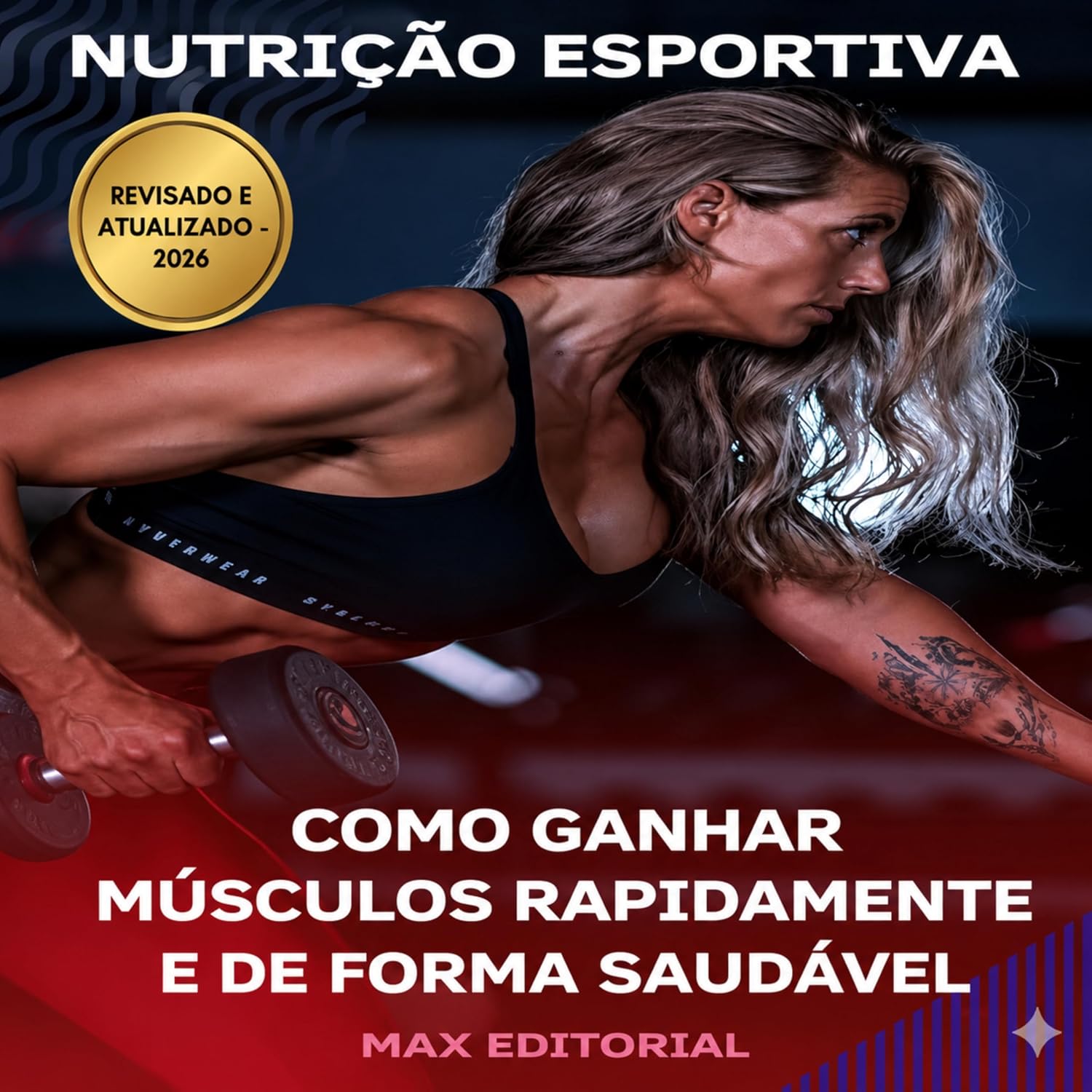 Como ganhar músculos rapidamente e de forma saudável (NUTRIÇÃO ESPORTIVA, MUSCULAÇÃO & HIPERTROFIA) baixar o livro de graça