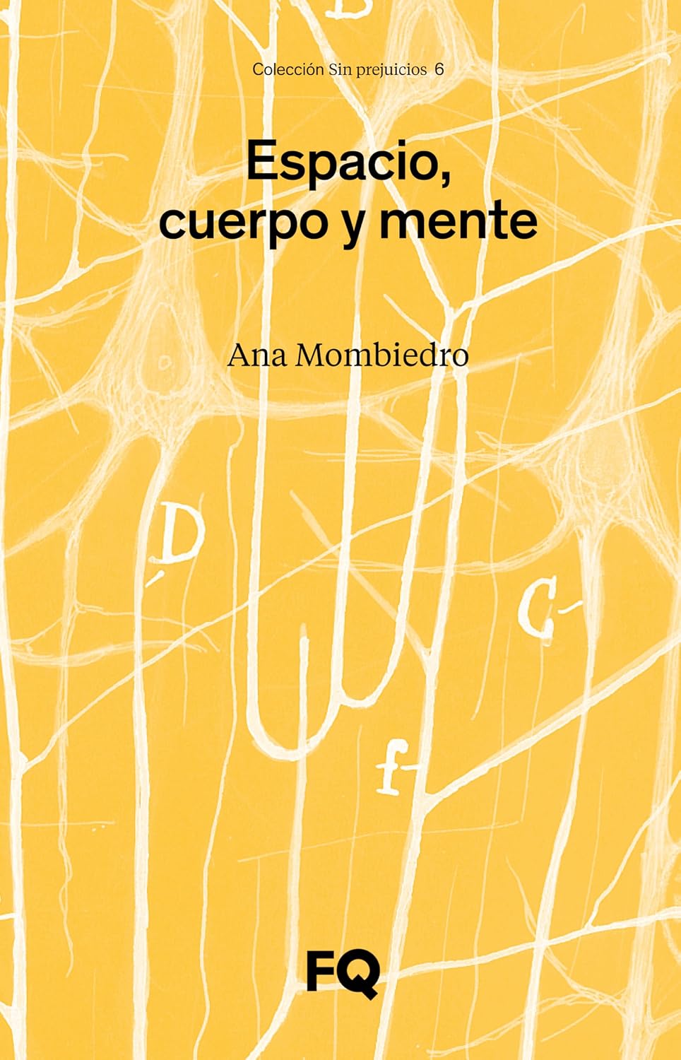 Espacio, cuerpo y mente (Sin Prejuicios nº 6) (Spanish Edition) baixar o livro de graça