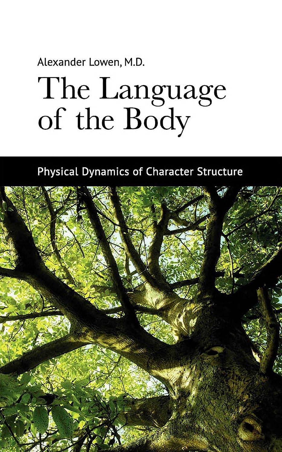 ler totalmente The Language of the Body: Physical Dynamics of Character Structure (English Edition)