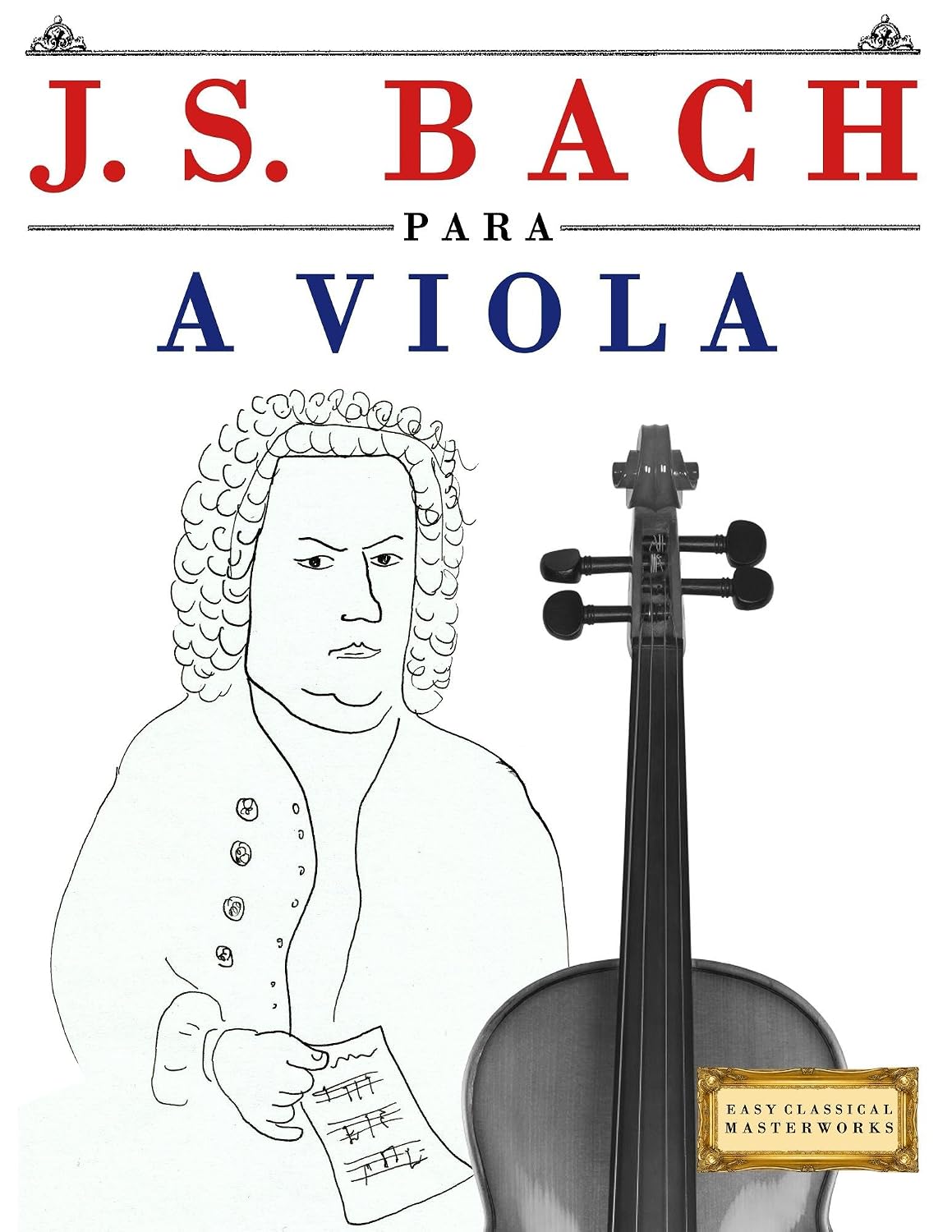 J. S. Bach para a Viola: 10 peças fáciles para a Viola livro para principiantes baixar livro de graça