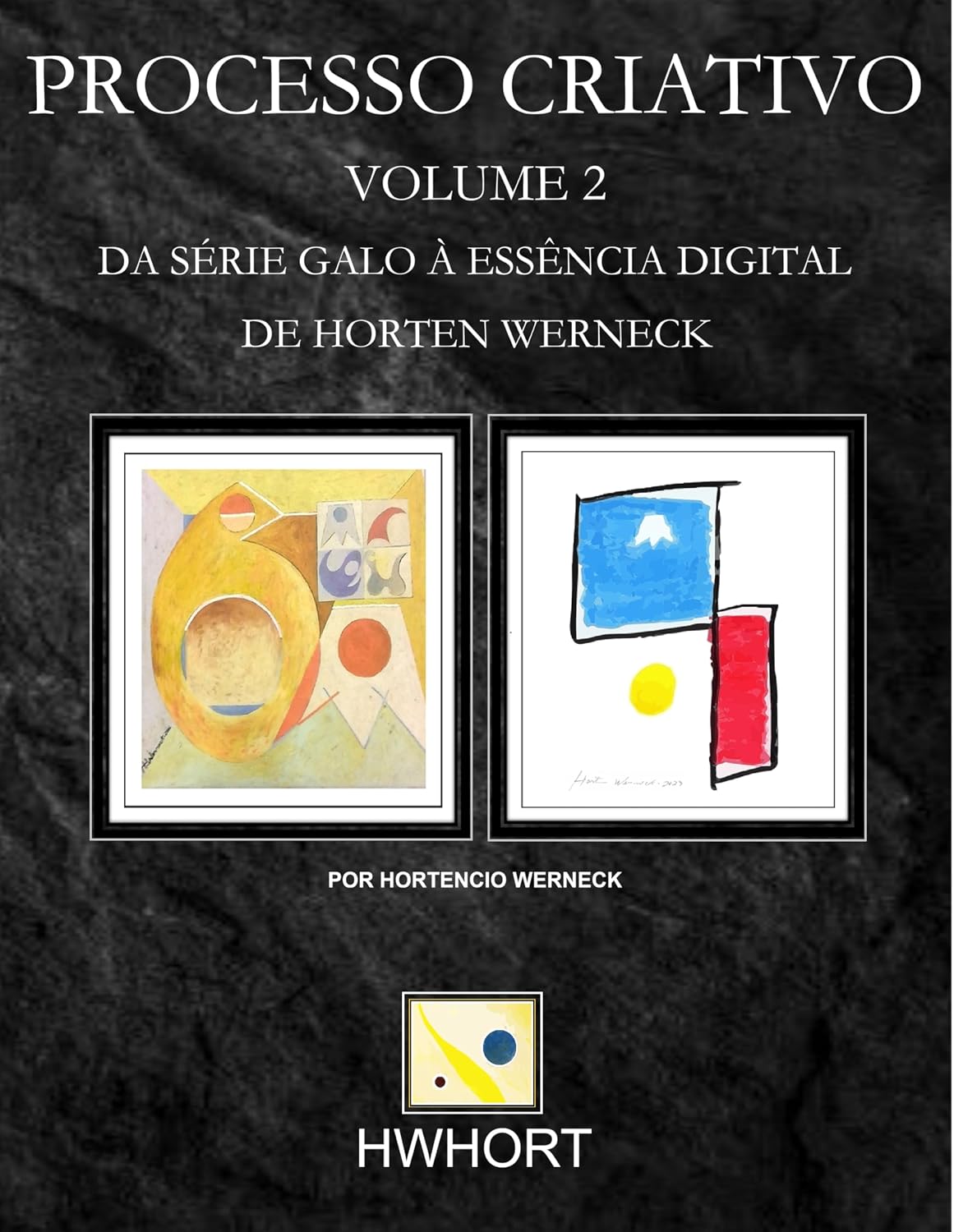 ler totalmente Processo Criativo: Volume 2: Da Série Galo à Essência Digital (Série DSG)