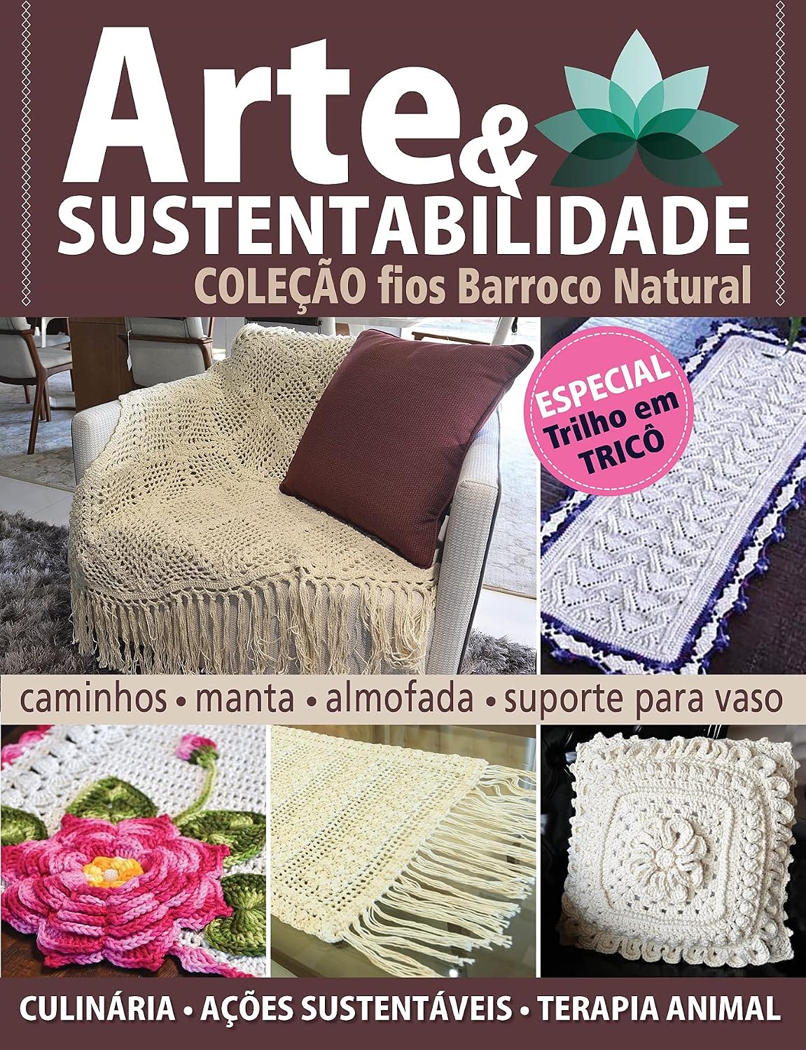 Arte e Sustentabilidade Ed. 13 - Coleção Fios Barroco Natural; Especial Trilho em Tricô baixar livro de graça