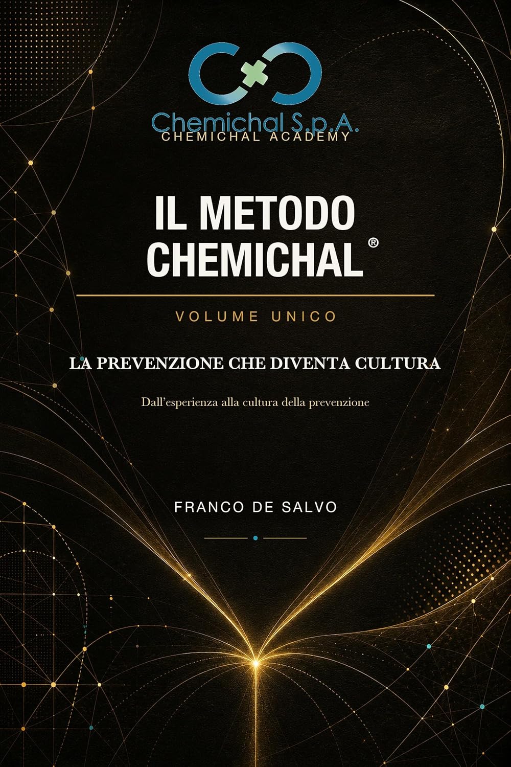 Il Metodo Chemichal®: La Prevenzione che diventa Cultura (Italian Edition) baixar o livro de graça