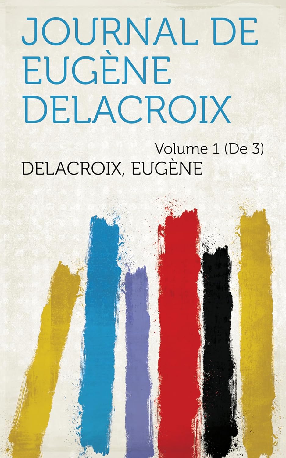 ler totalmente Journal De Eugène Delacroix (French Edition)