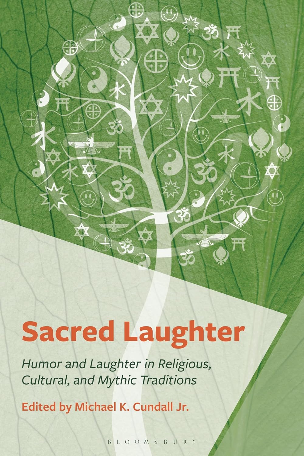Sacred Laughter: Humor and Laughter in Religious, Cultural, and Mythic Traditions (English Edition)