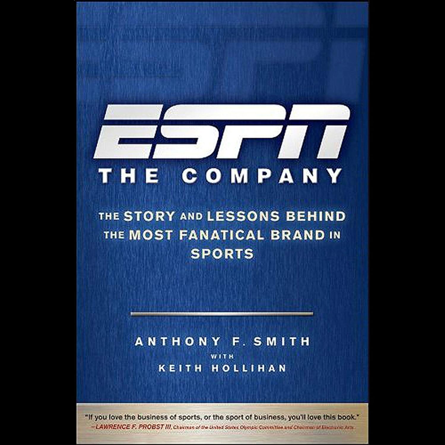 ler totalmente ESPN the Company: The Story and Lessons Behind the Most Fanatical Brand in Sports