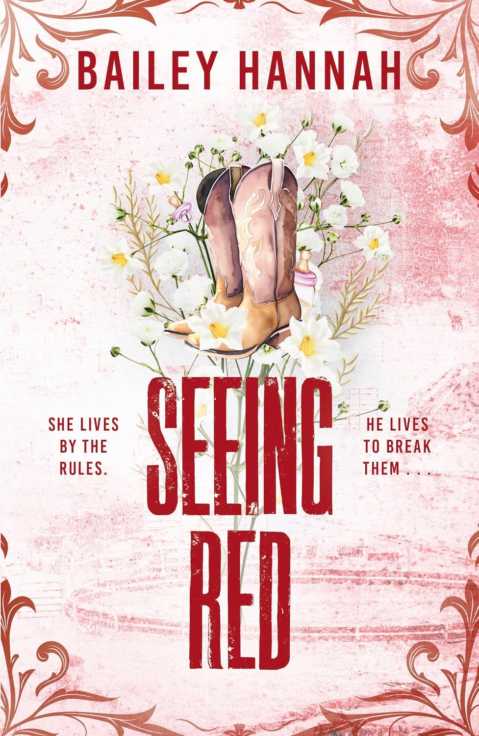 Seeing Red: The must-read spicy second-chance cowboy romance that will have you LASSOED (Wells Ranch Book 2) (English Edition)