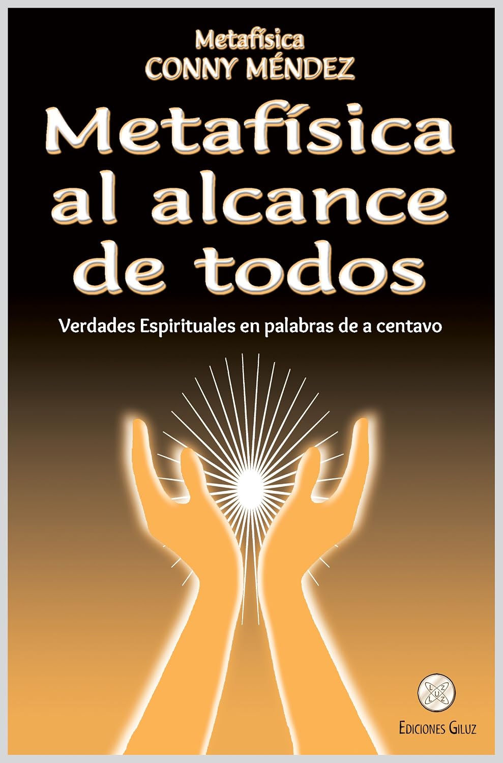 Metafísica al alcance de todos: Verdades Espirituales en palabras de a centavo (Spanish Edition) baixar livro de graça