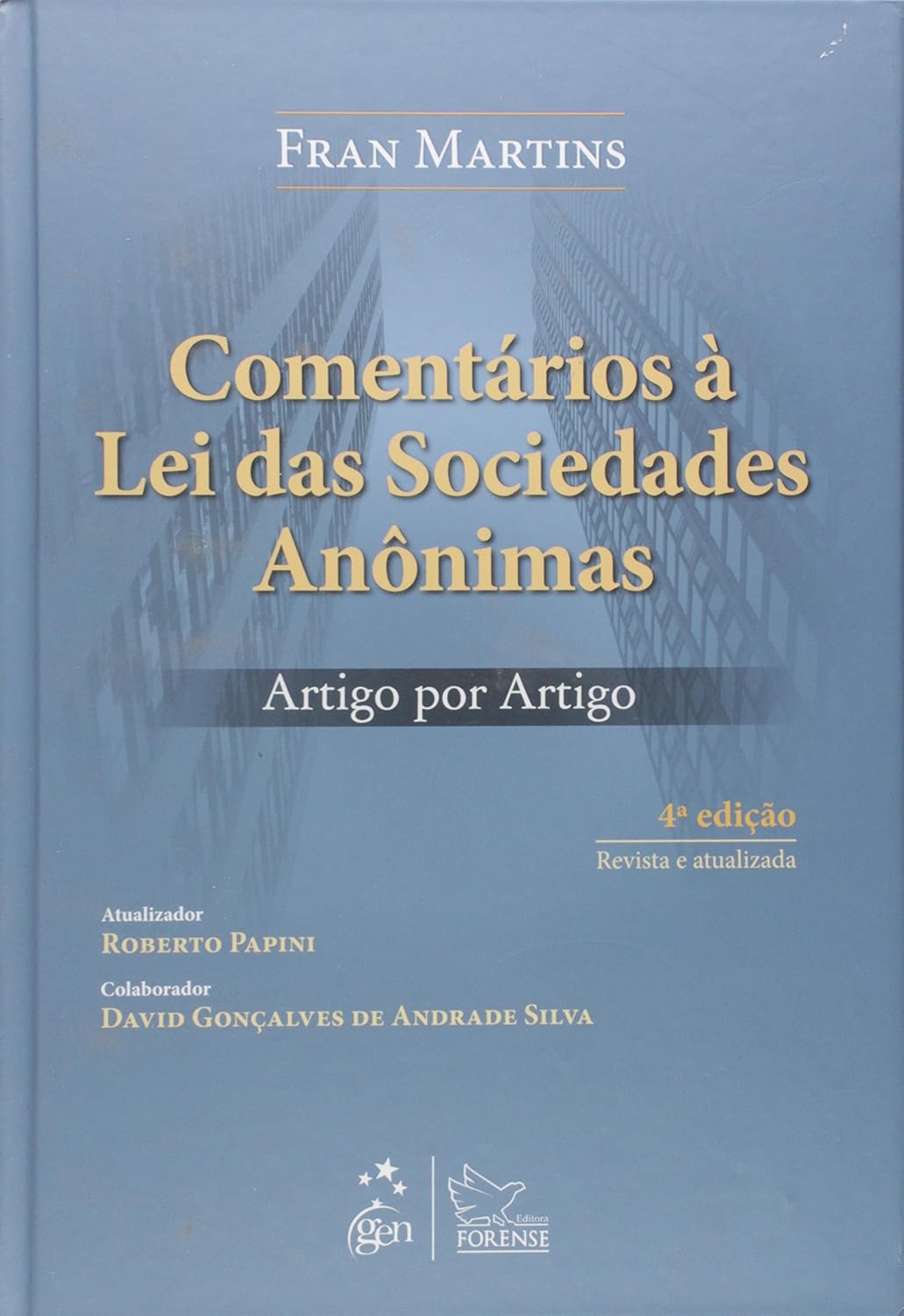 Comentários à Lei das Sociedades Anônimas - Artigo por Artigo