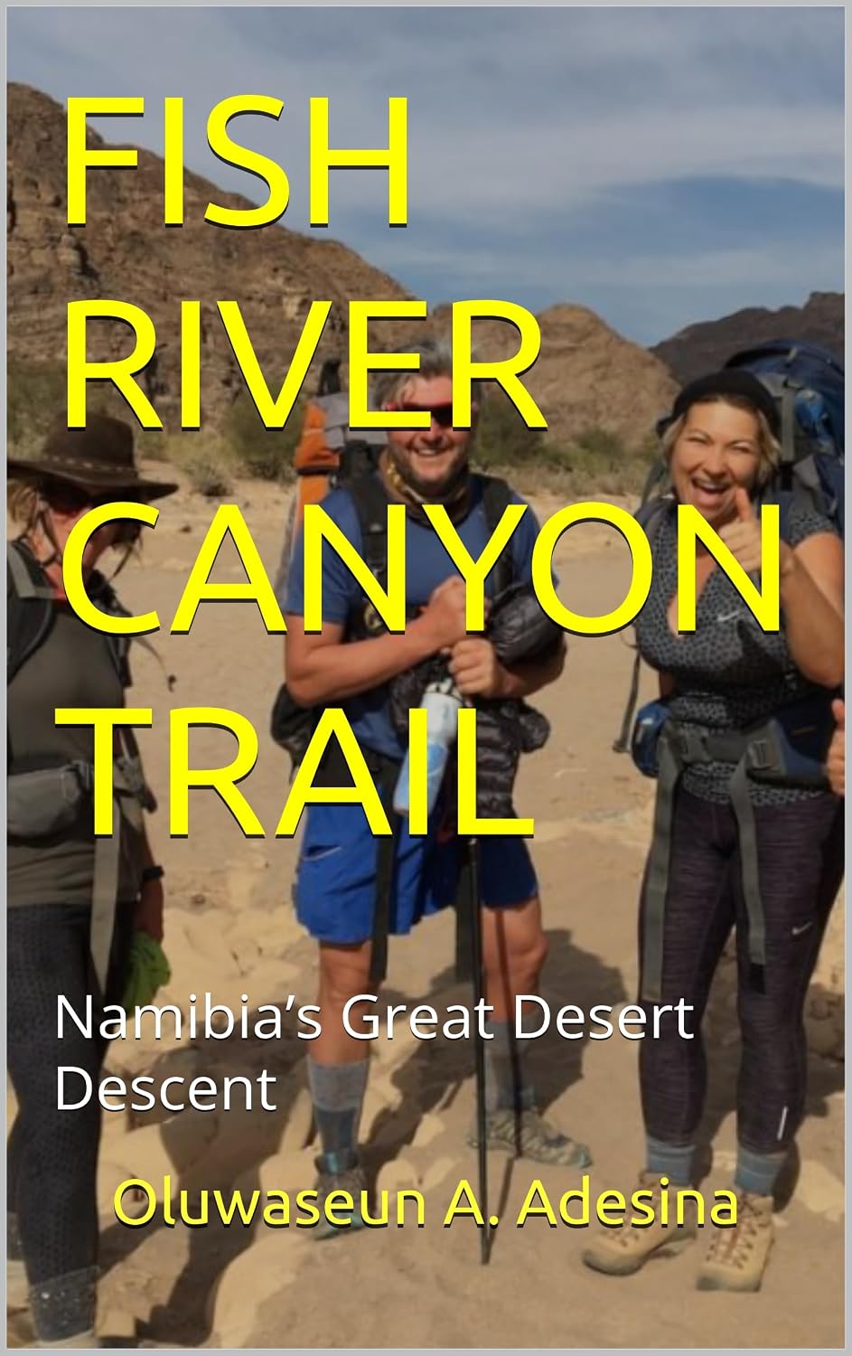 ler totalmente FISH RIVER CANYON TRAIL: Namibia’s Great Desert Descent (English Edition)