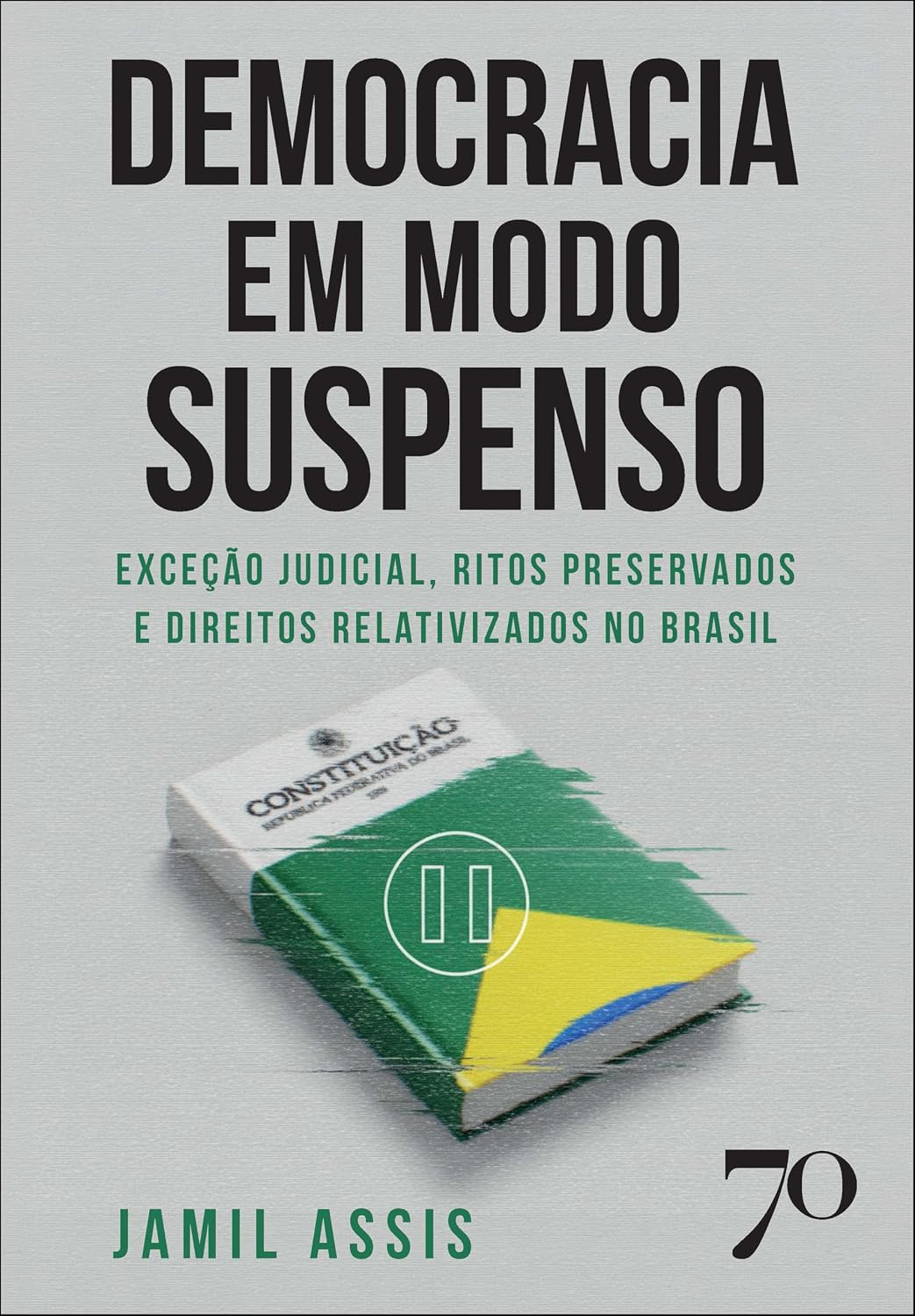 ler totalmente Democracia em modo suspenso: exceção judicial, ritos preservados e direitos relativizados no Brasil