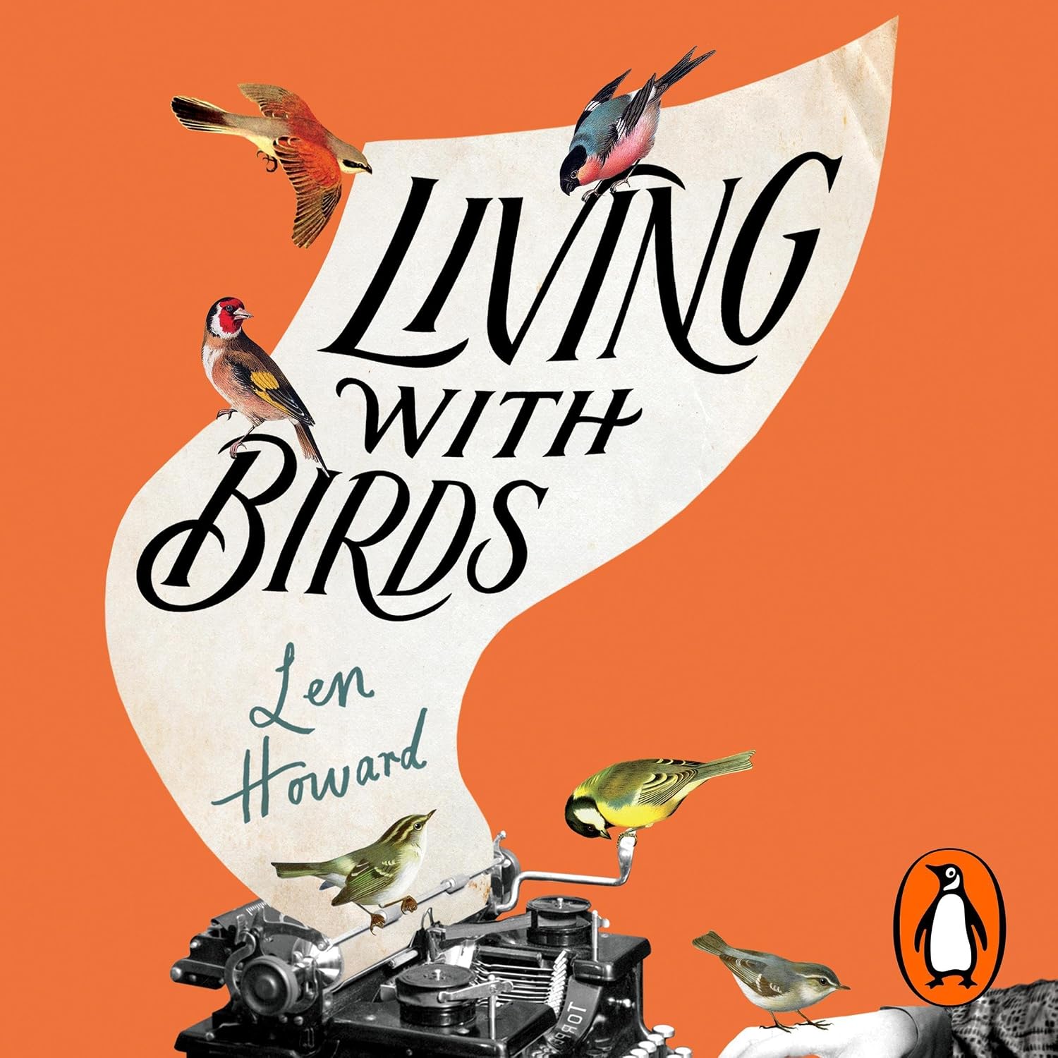 Living with Birds: The true story of one woman’s extraordinary relationship with wild birds