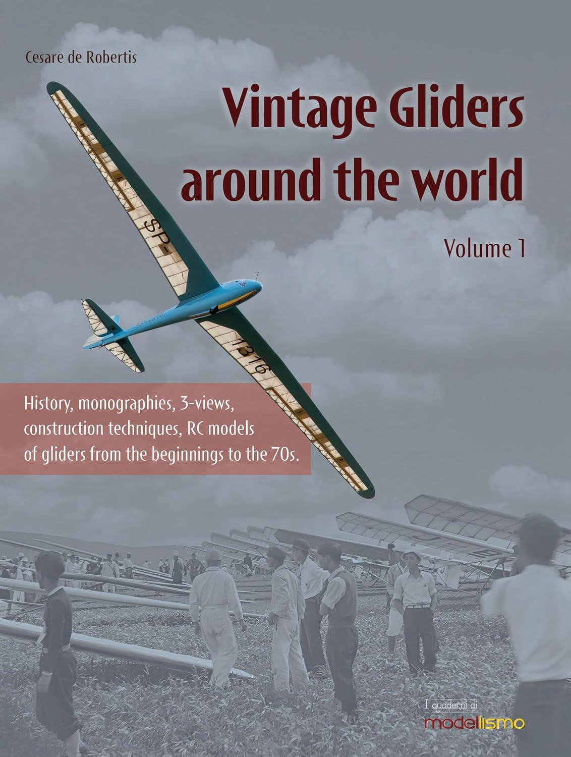 ler totalmente Vintage Gliders Around the World: Volume 1 (I Quaderni di Modellismo Book 14) (English Edition)