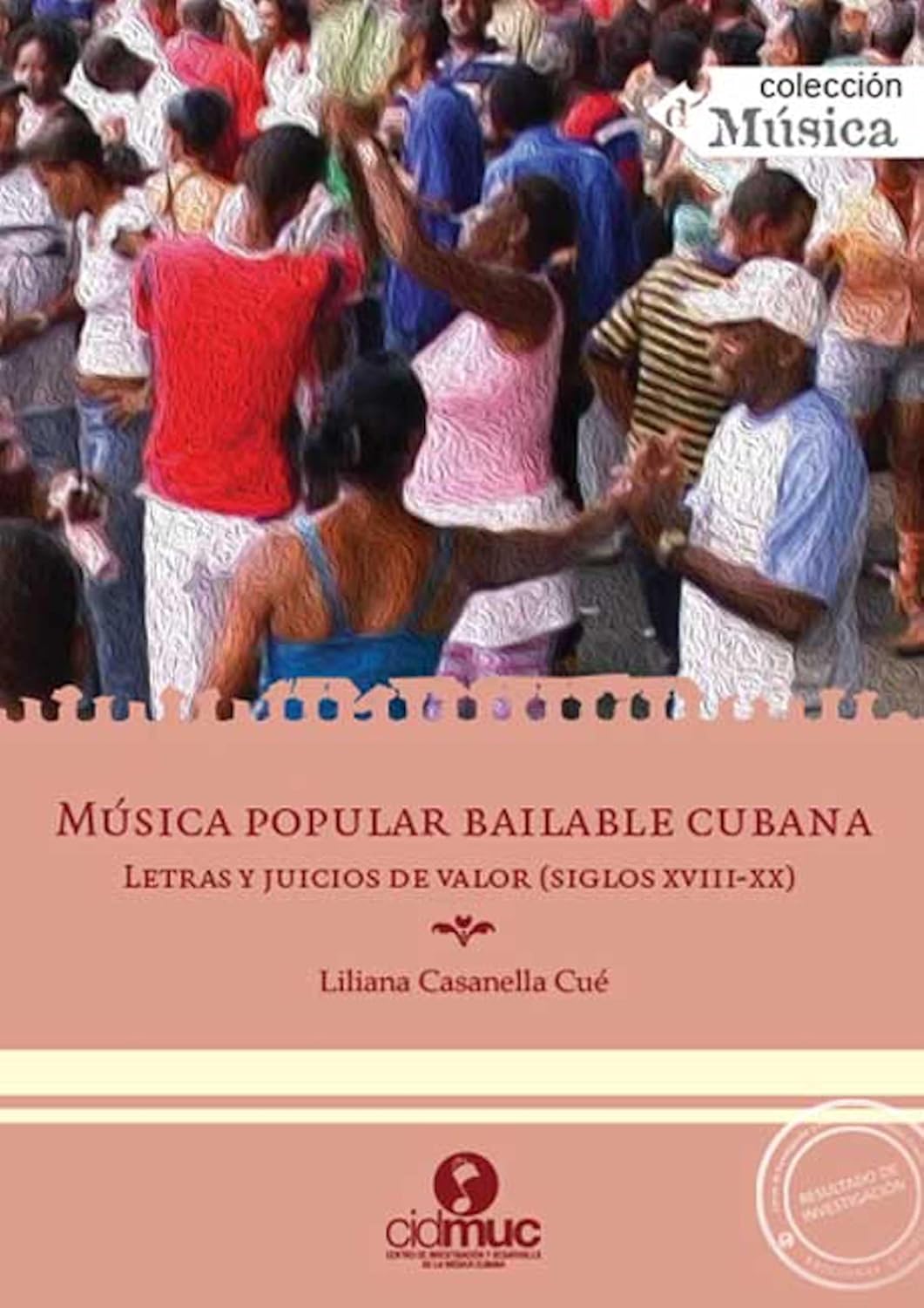 ler totalmente Música popular bailable cubana: Letras y juicios de valor (Siglos XVIII-XX) (Spanish Edition)