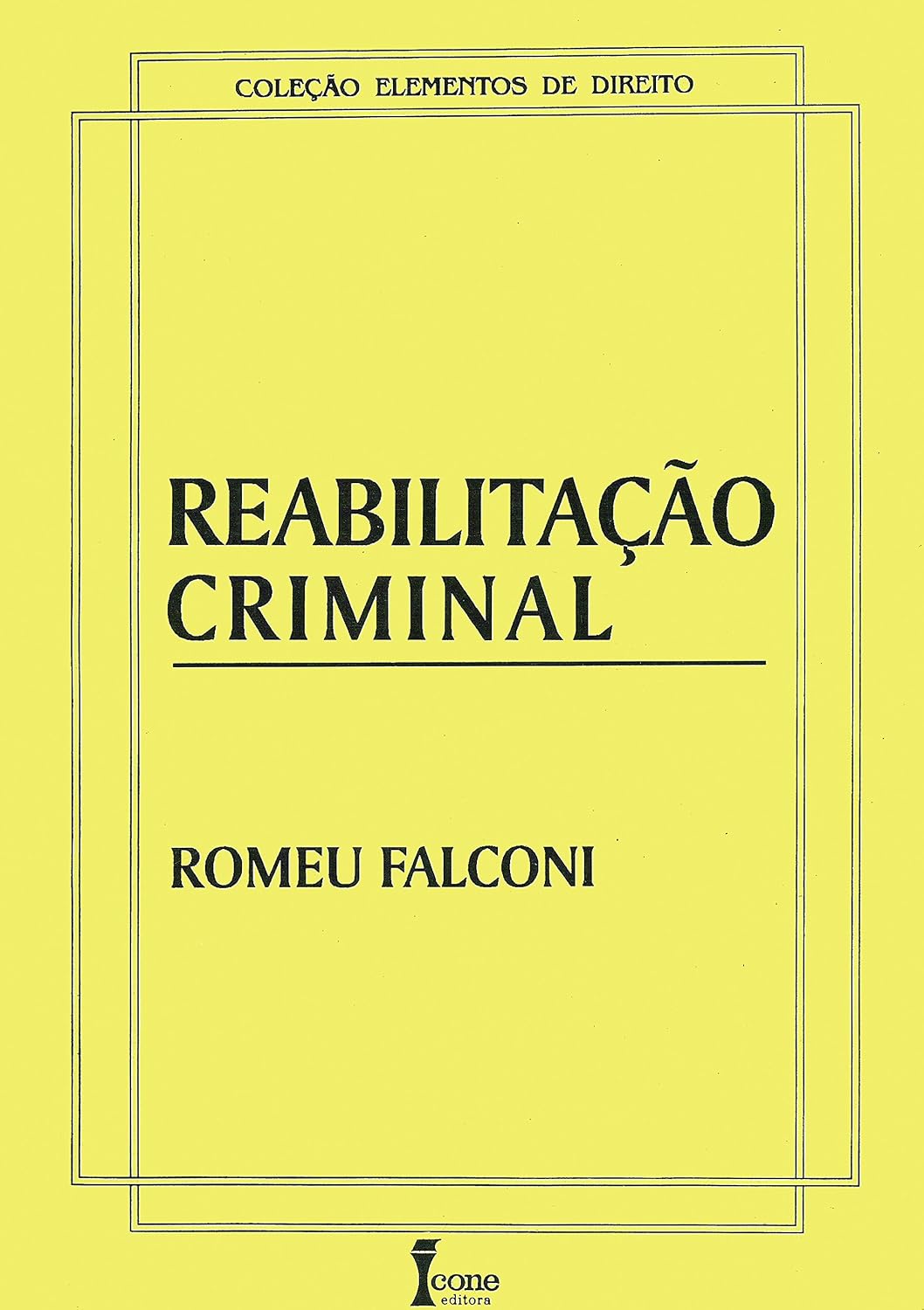 ler totalmente Reabilitação criminal