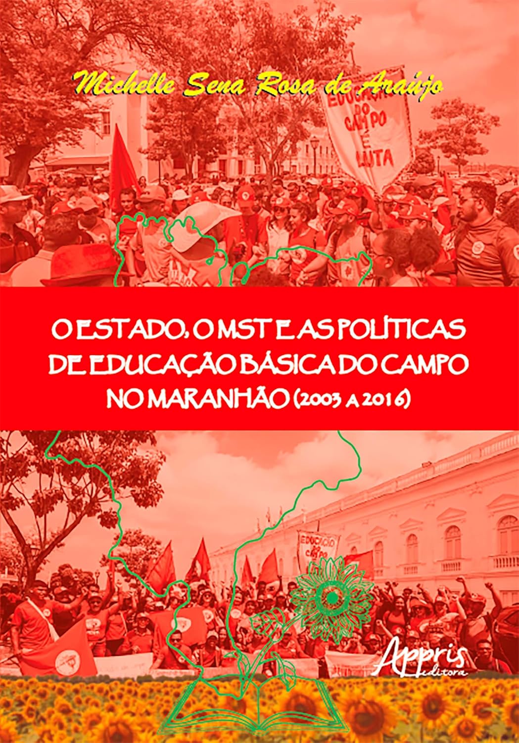 O Estado, o MST e as Políticas de Educação Básica do Campo no Maranhão (2003 a 2016)