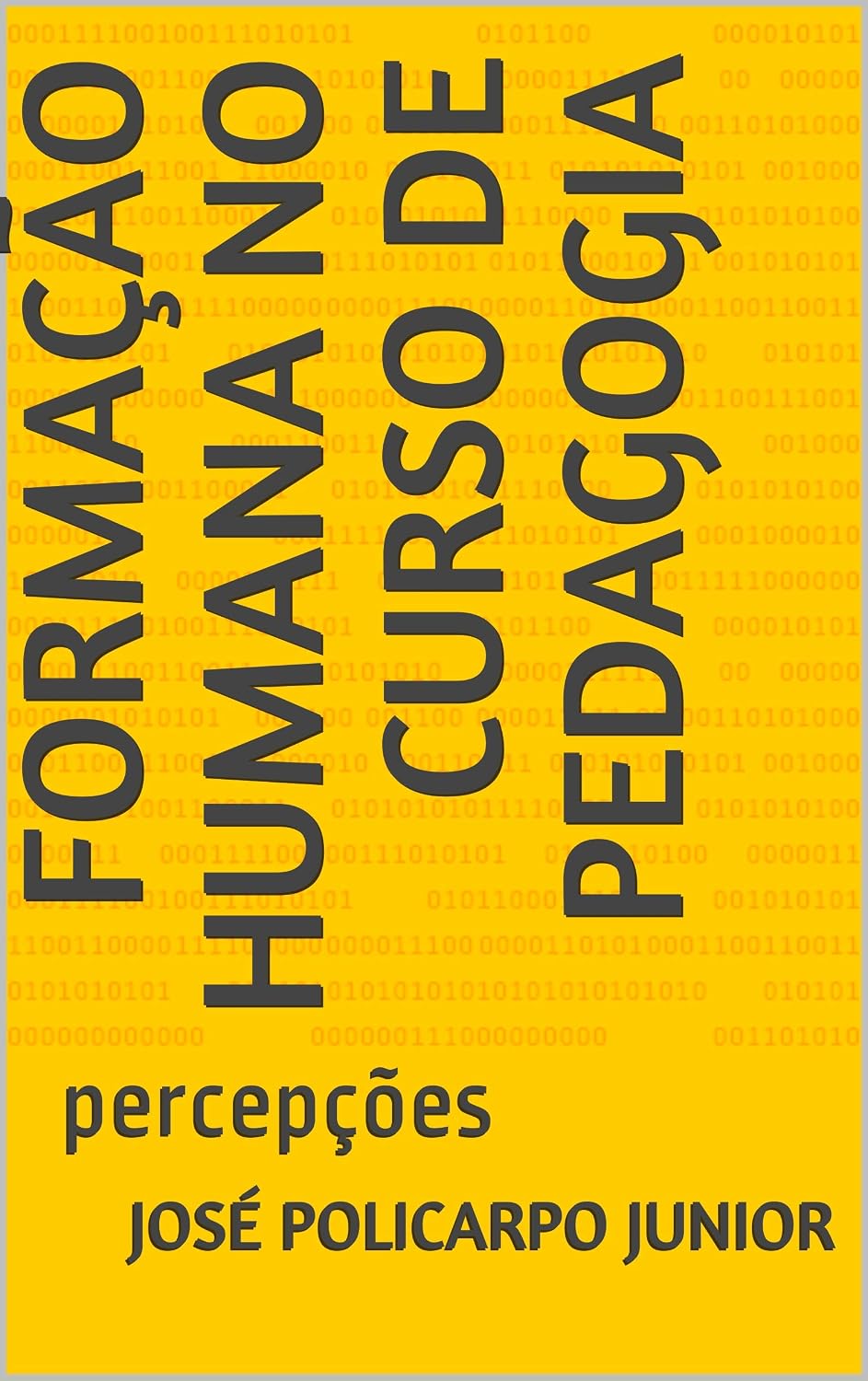 ler totalmente Formação humana no curso de Pedagogia: percepções