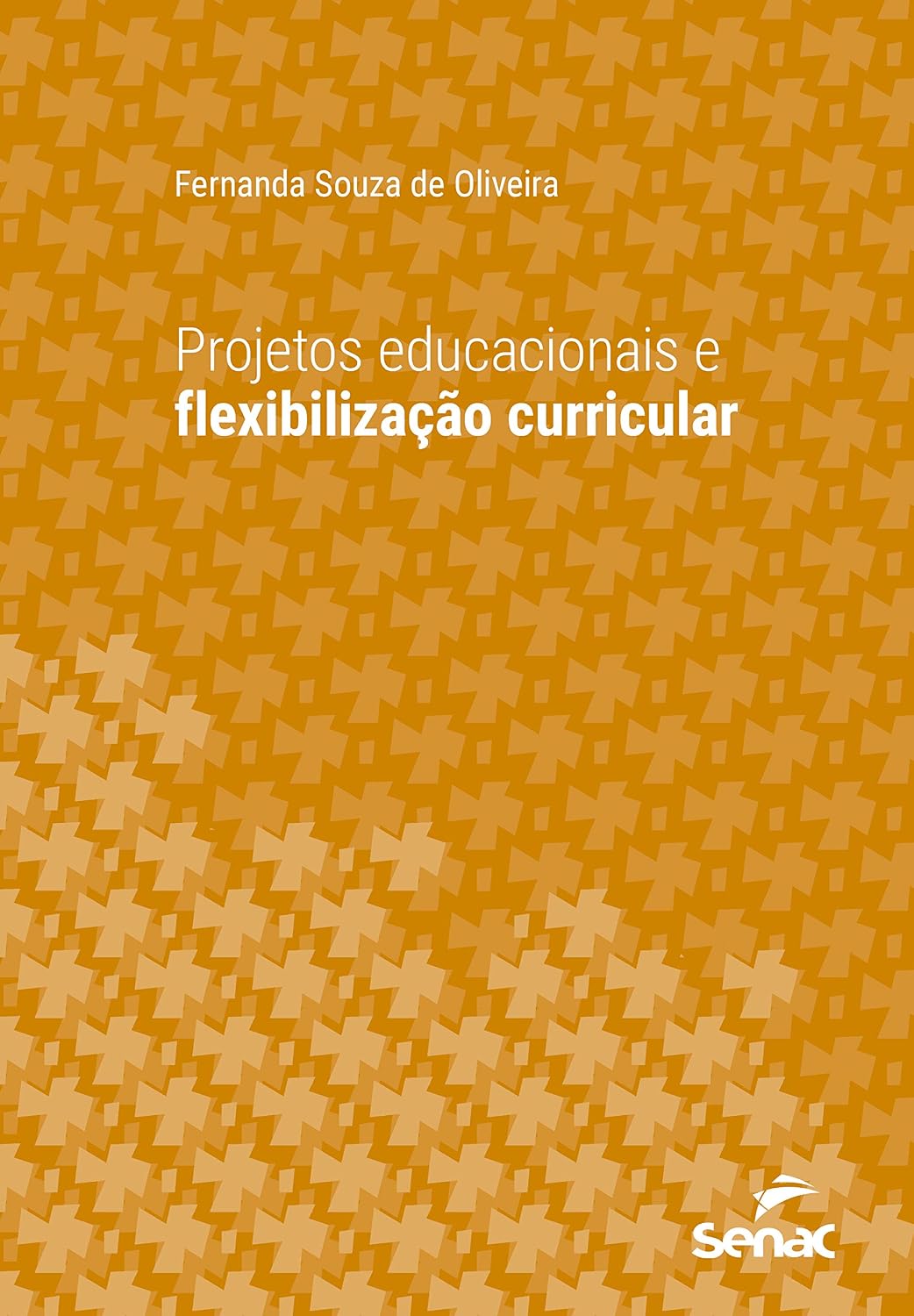 Projetos educacionais e flexibilização curricular (Série Universitária) baixar o livro de graça
