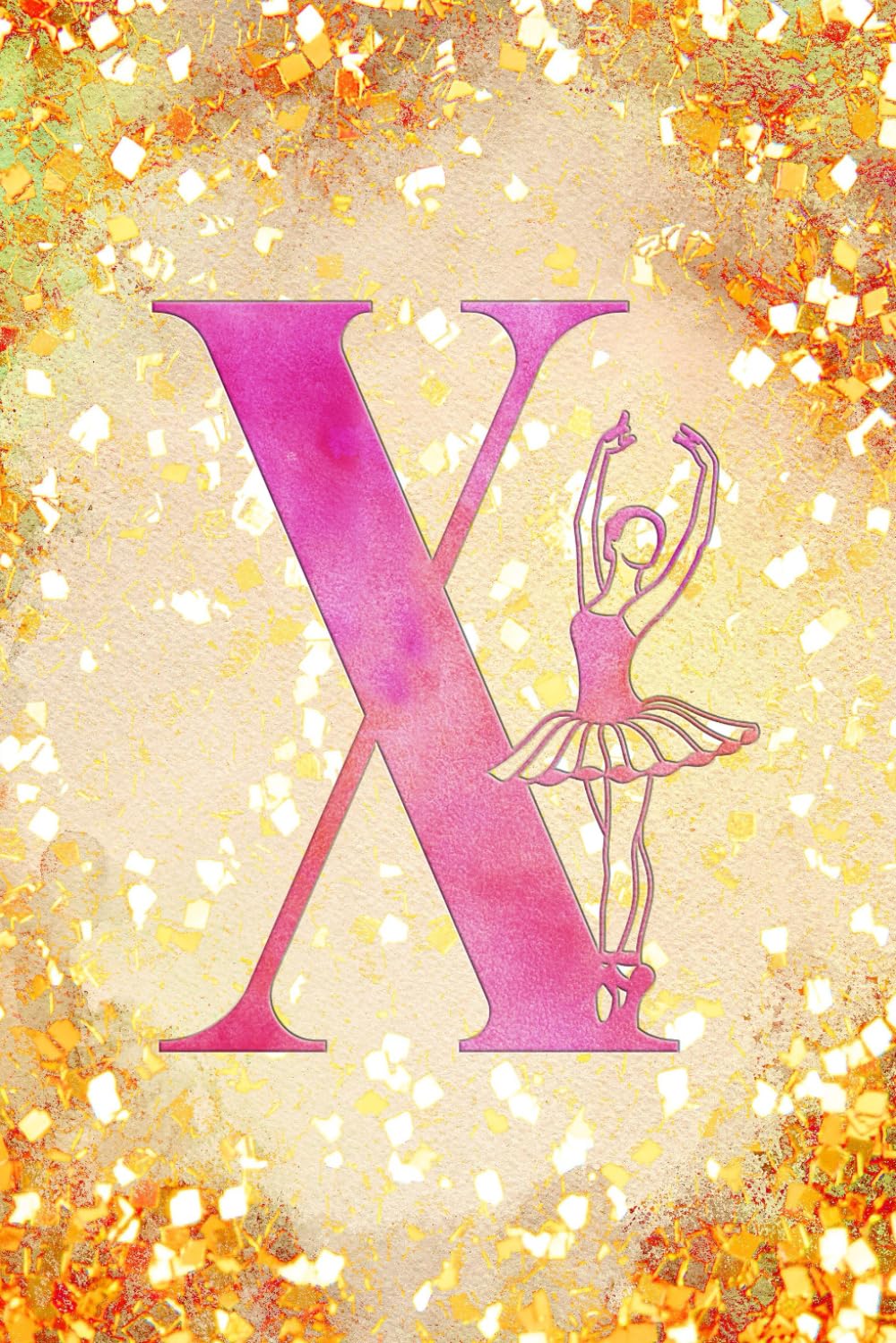 X: Letter "X" Initial Ballet Dance Monogram Notebook - Ballerina on Pink & Gold - College-Ruled Personal Journal, Writing Pad or Diary for Dancers, Girls & Women - 110 Pages, 6x9 baixar o livro de graça