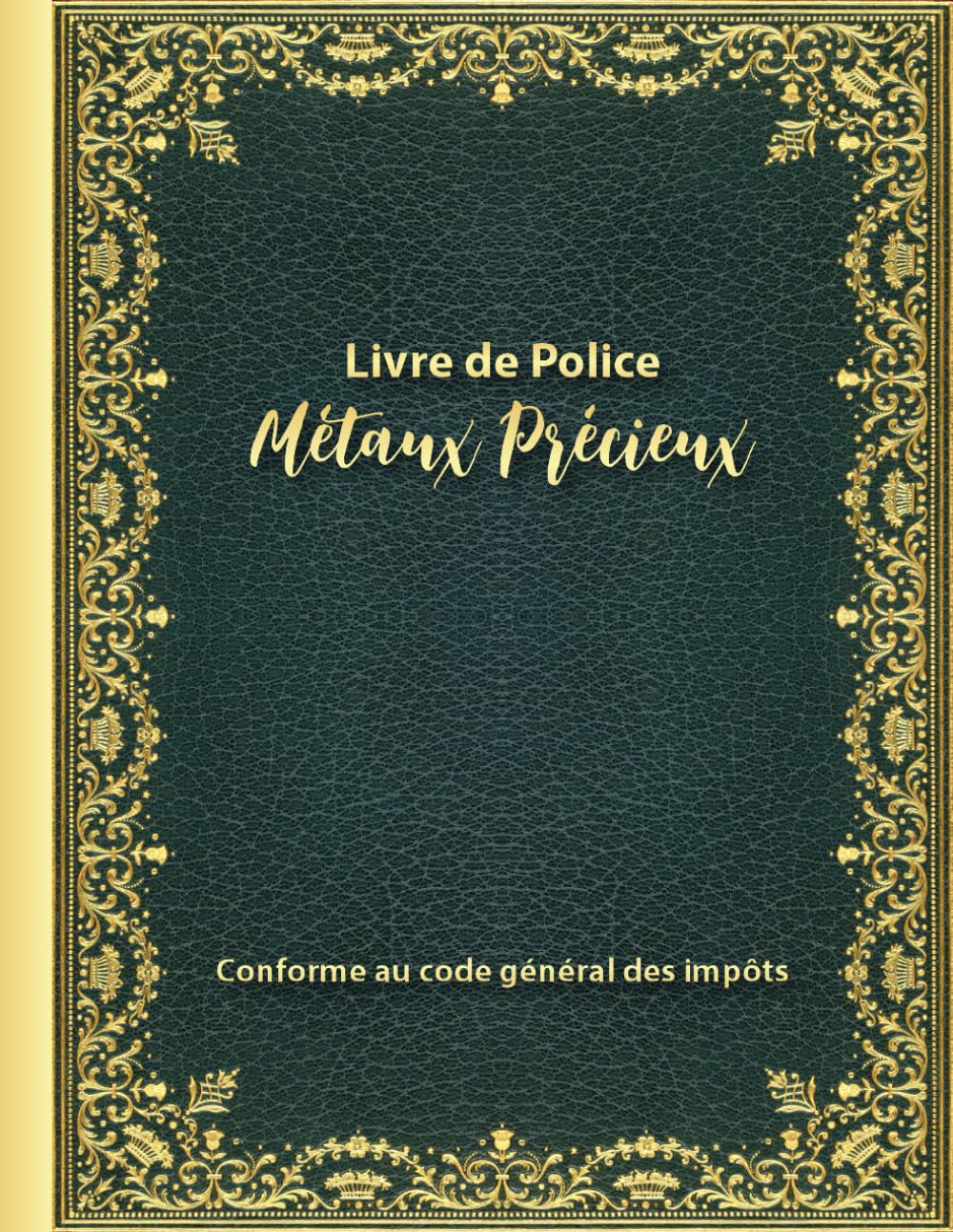 Livre de Police Métaux Précieux: Registre de police pour pour bijouterie, joaillerie, orfèvrerie, horlogerie et négociants de métaux précieux qui au code général des impôts. (French Edition) baixar livro de graça