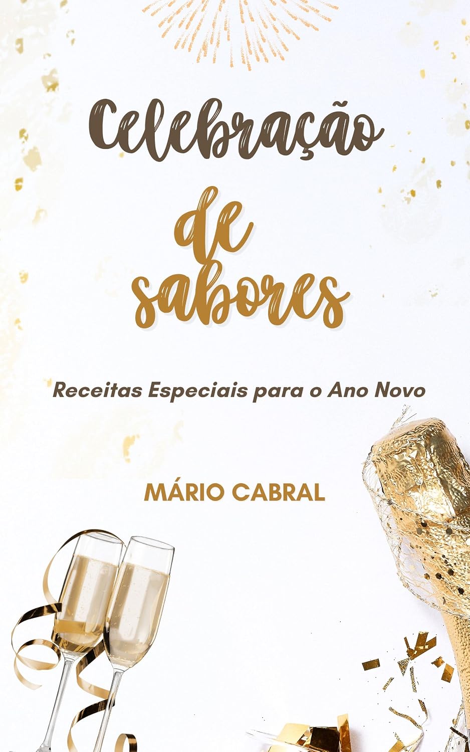 Celebração de Sabores: Receitas Especiais para o Ano Novo baixar o livro de graça