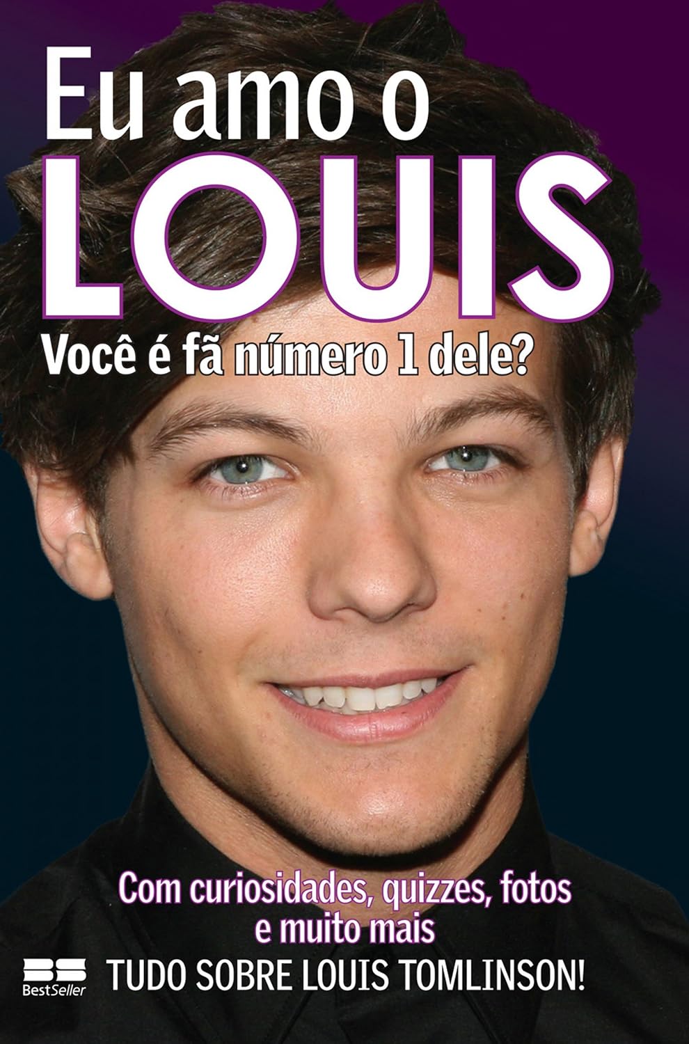Eu amo o Louis: Você é fã número 1 dele? (Eu amo One Direction Livro 3) baixar o livro de graça