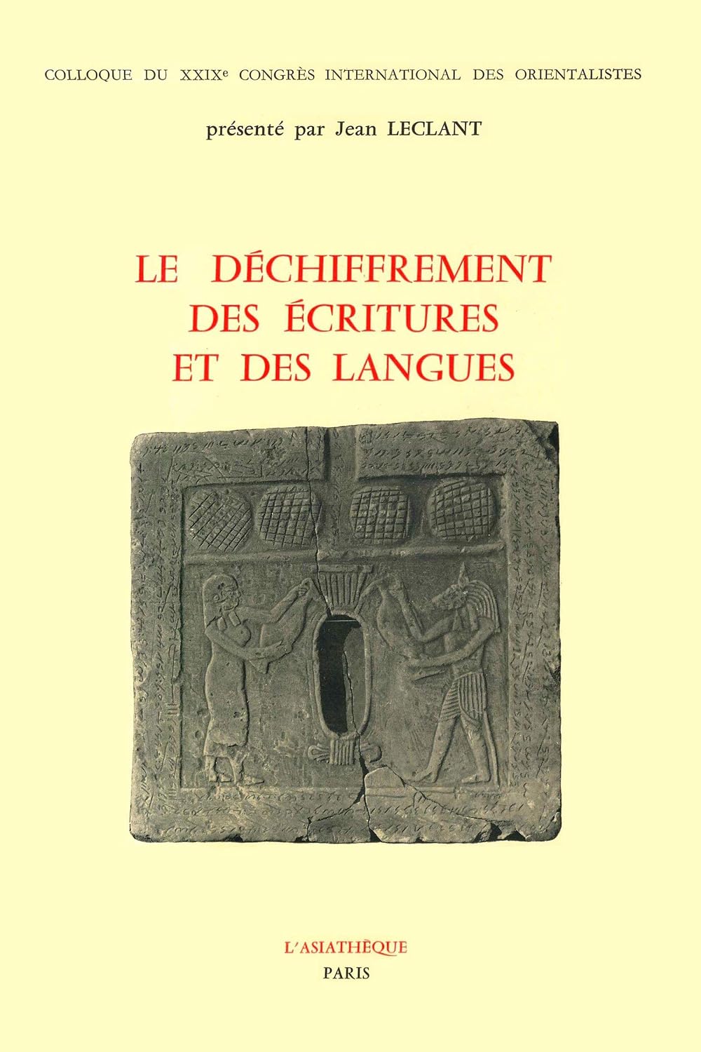 Le déchiffrement des écritures et des langues: Essai (Langues et Monde) (French Edition)